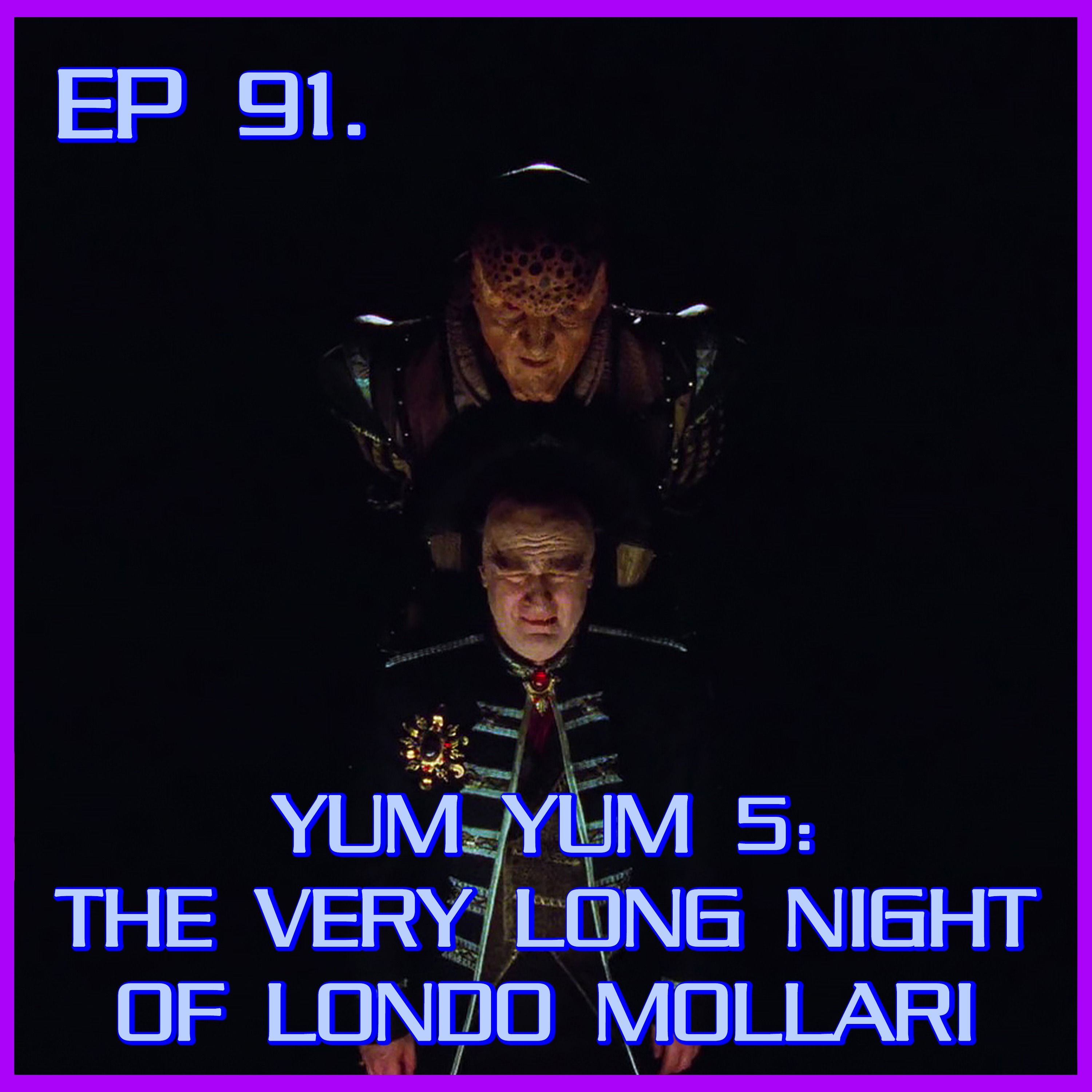 Yum Yum 5: The Very Long Night of Londo Mollari - feat. Bartek | Babylon 5 | Review episode artwork