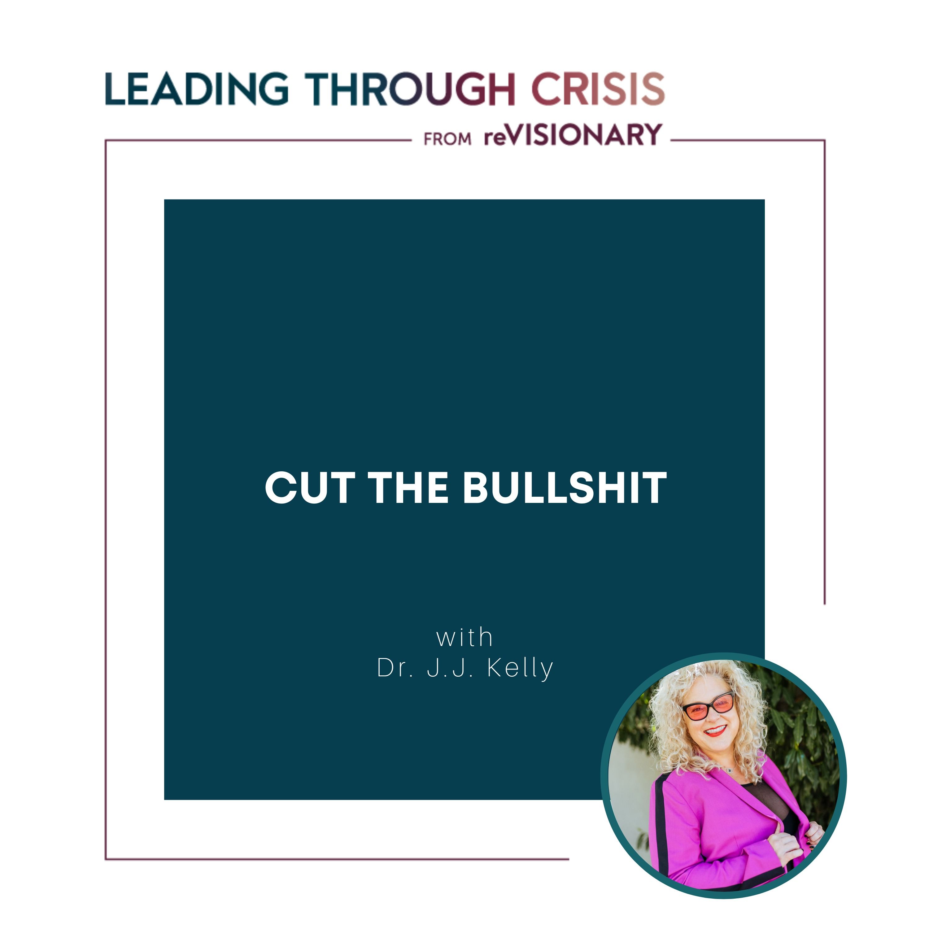 Cut the Bullshit with Dr. J.J. Kelly