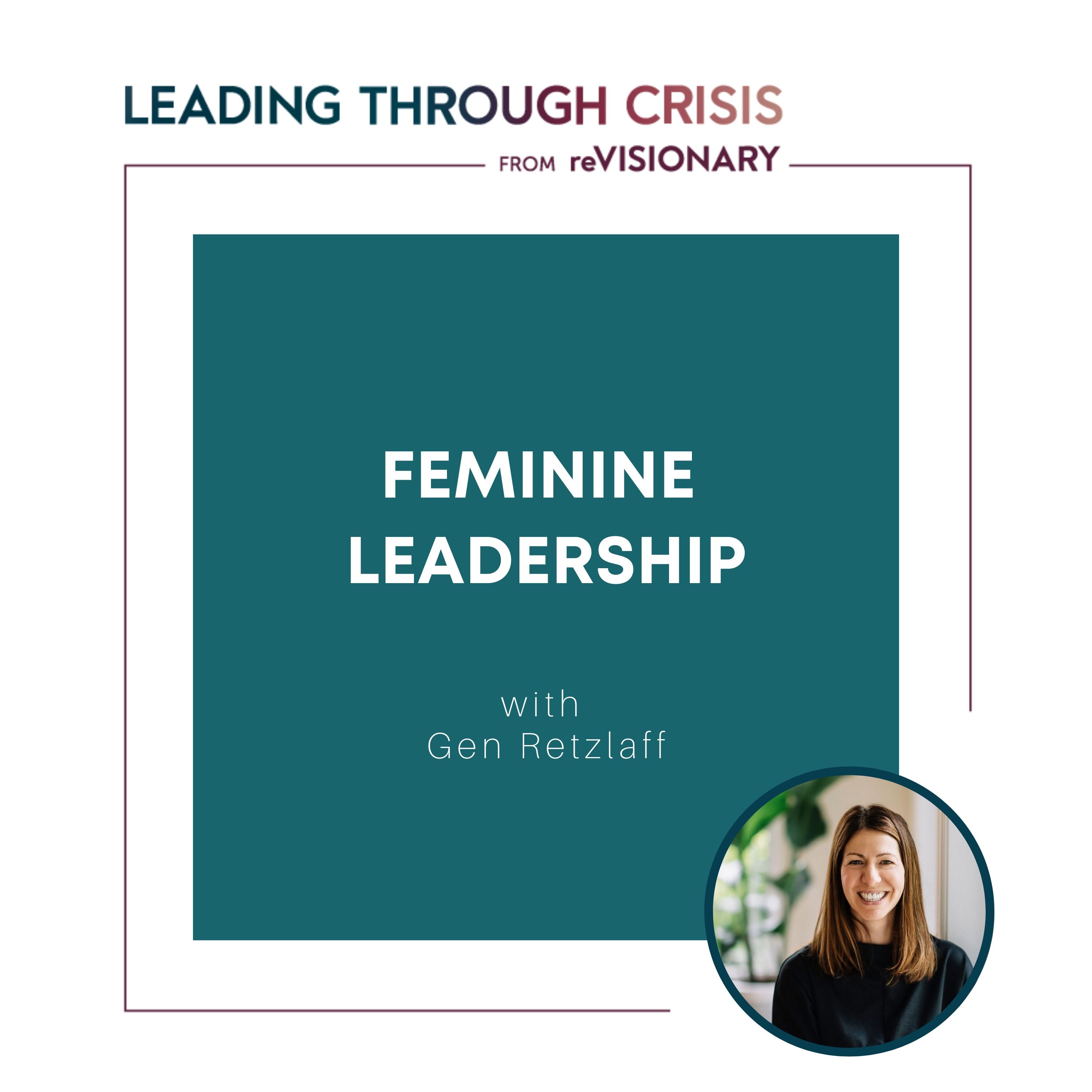 Feminine Leadership with Gen Retzlaff