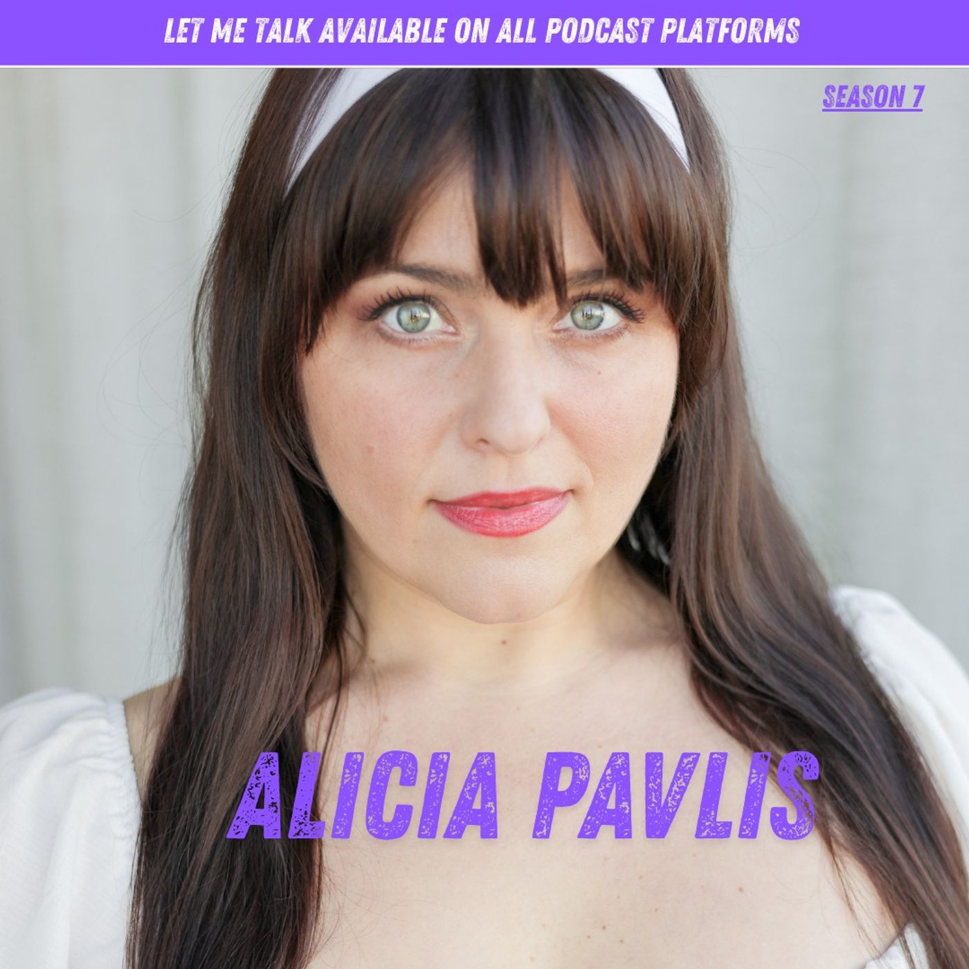 Let Me Talk - Alicia Pavlis episode artwork