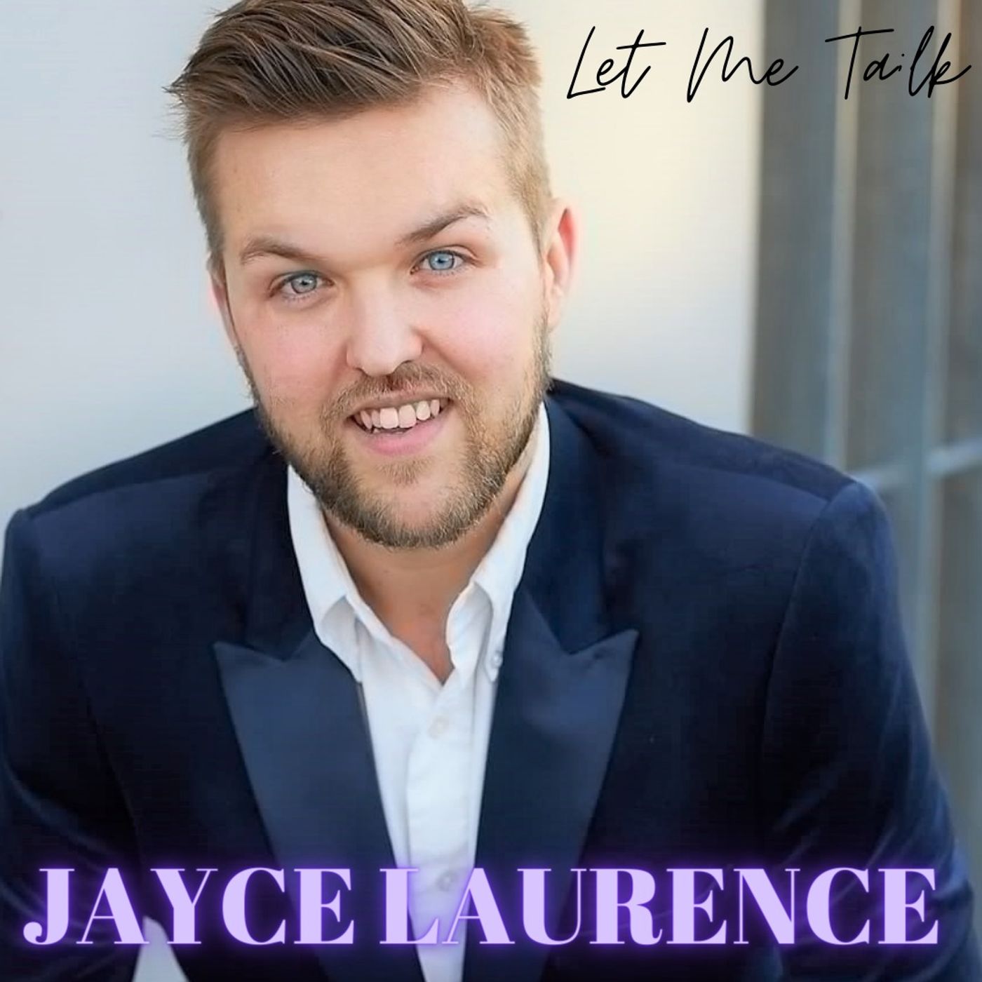 Let Me Talk - Jayc Laurence