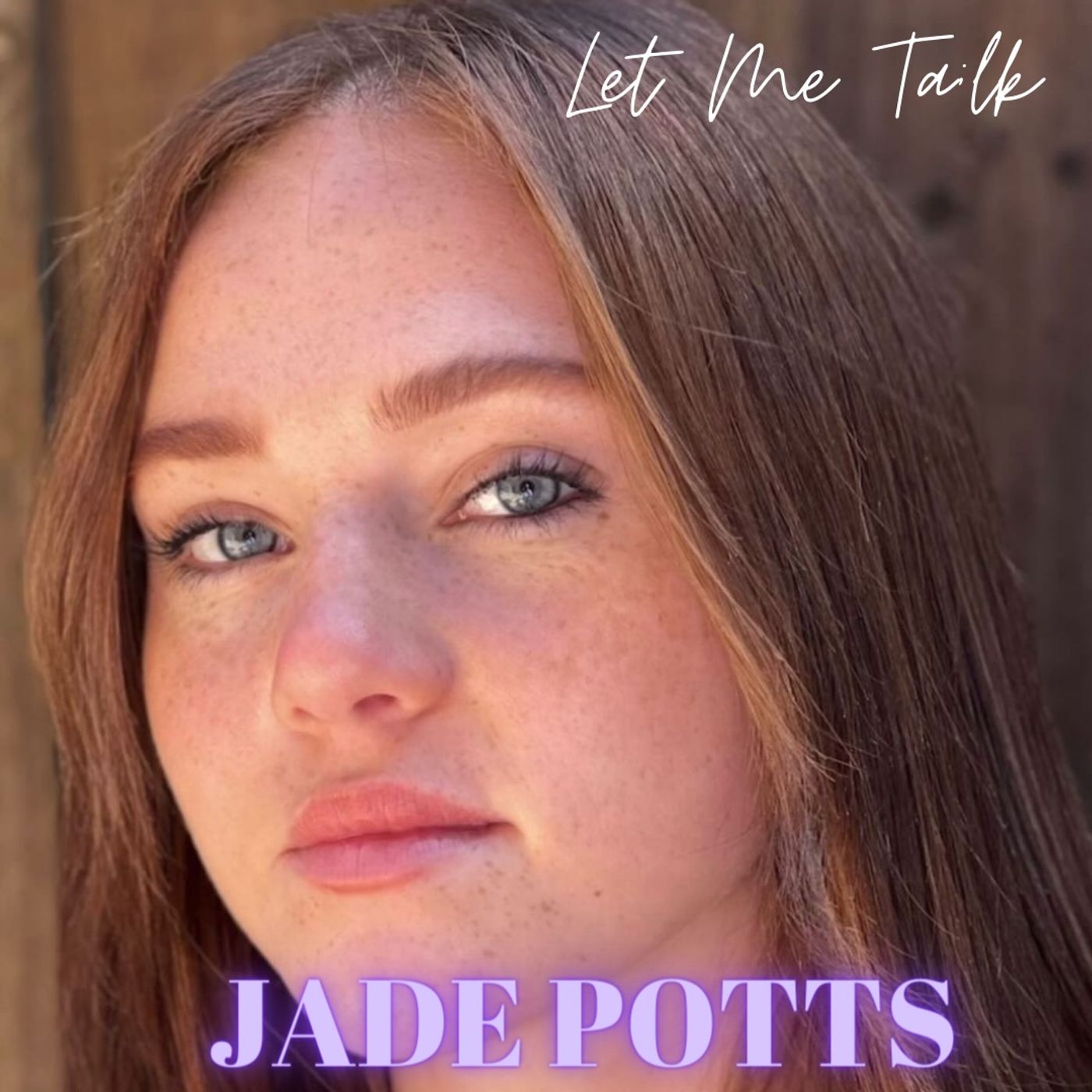 Let Me Talk - Jade Potts