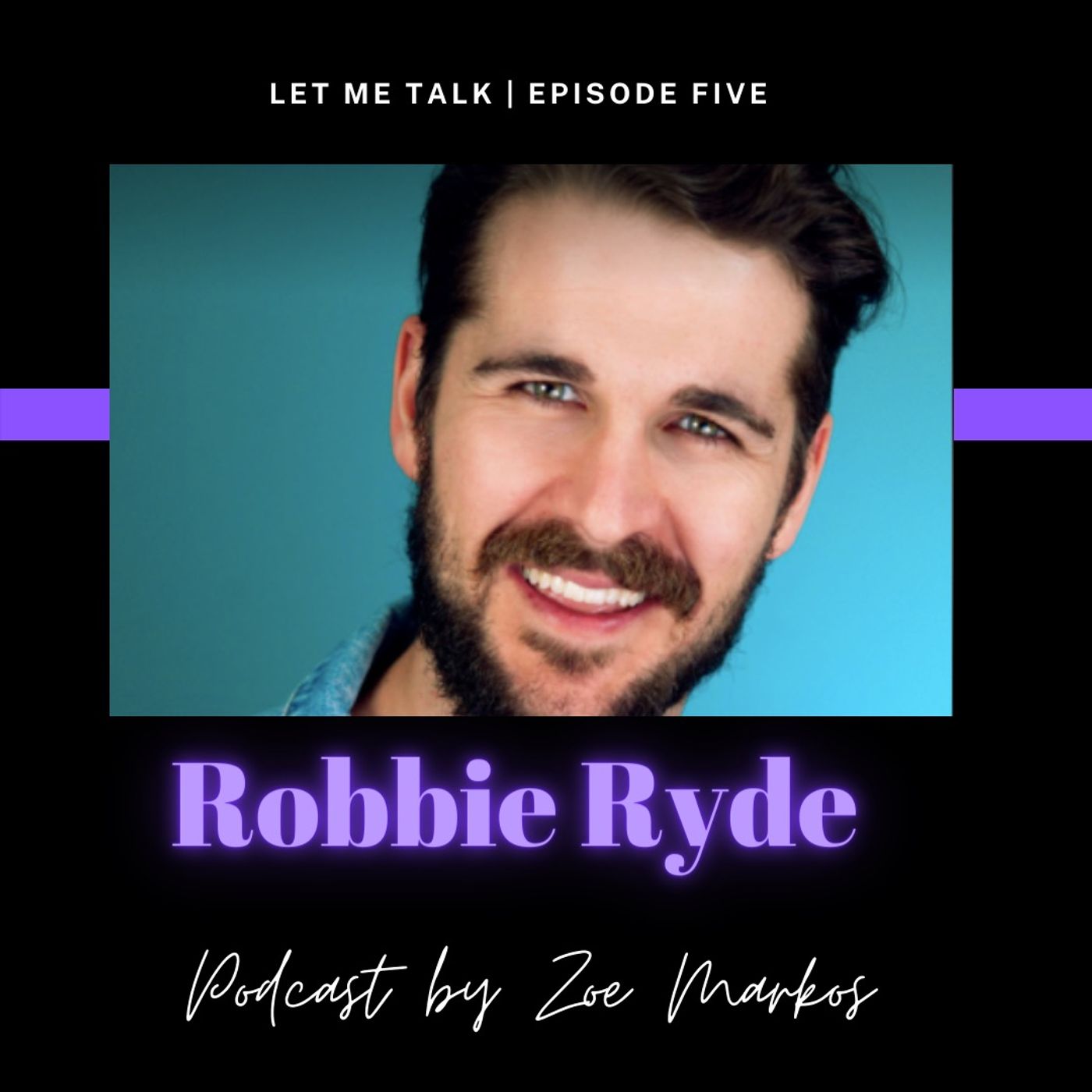 Let Me Talk - Robbie Ryde