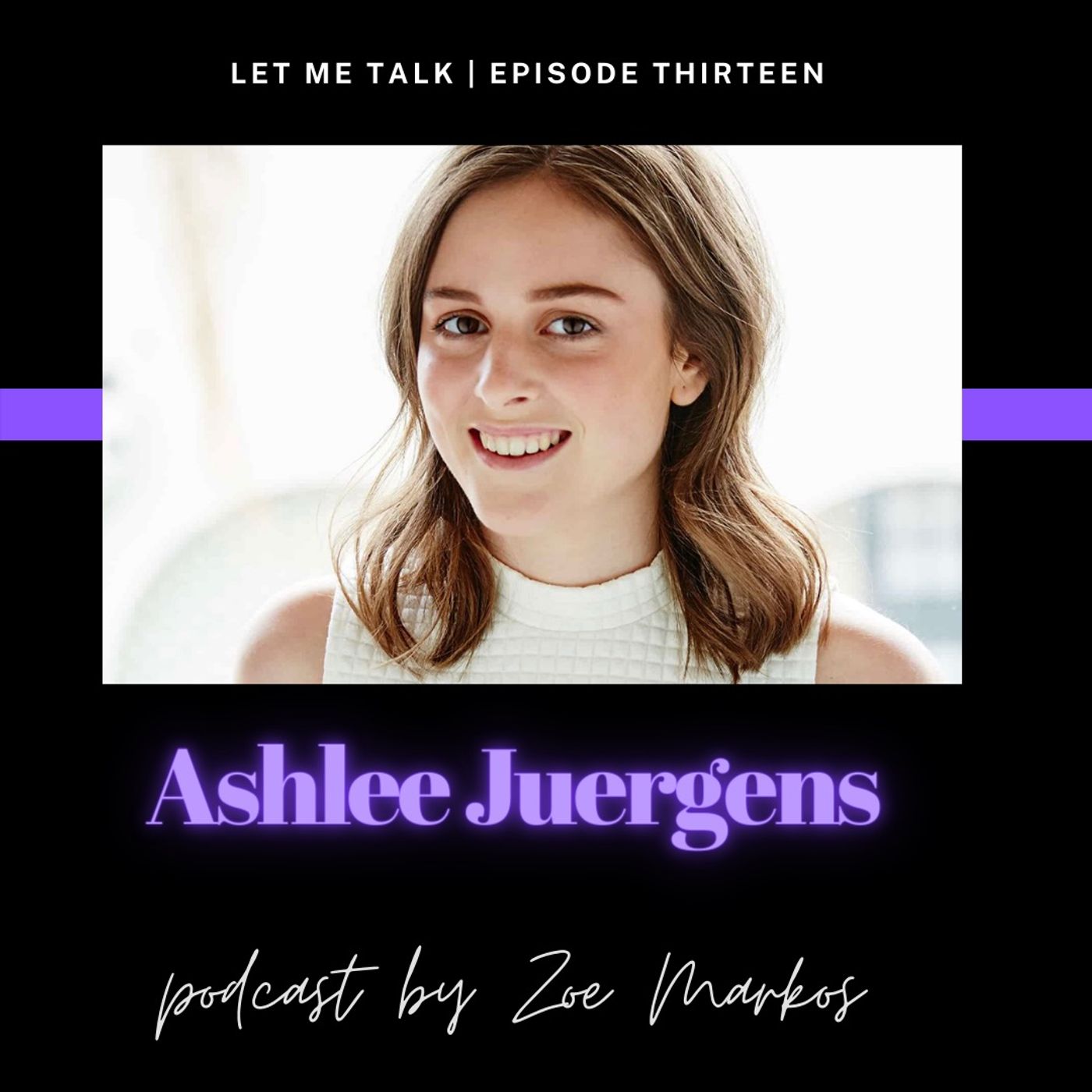 Let Me Talk - Ashlee Juergens