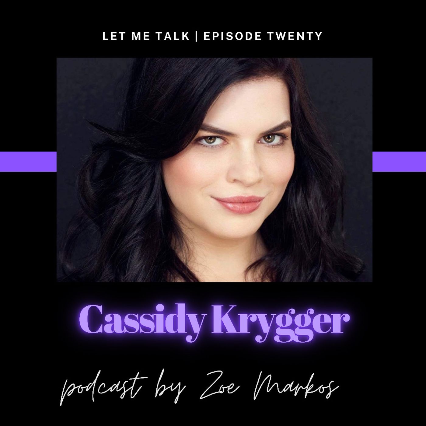 Let Me Talk - Cassidy Krygger