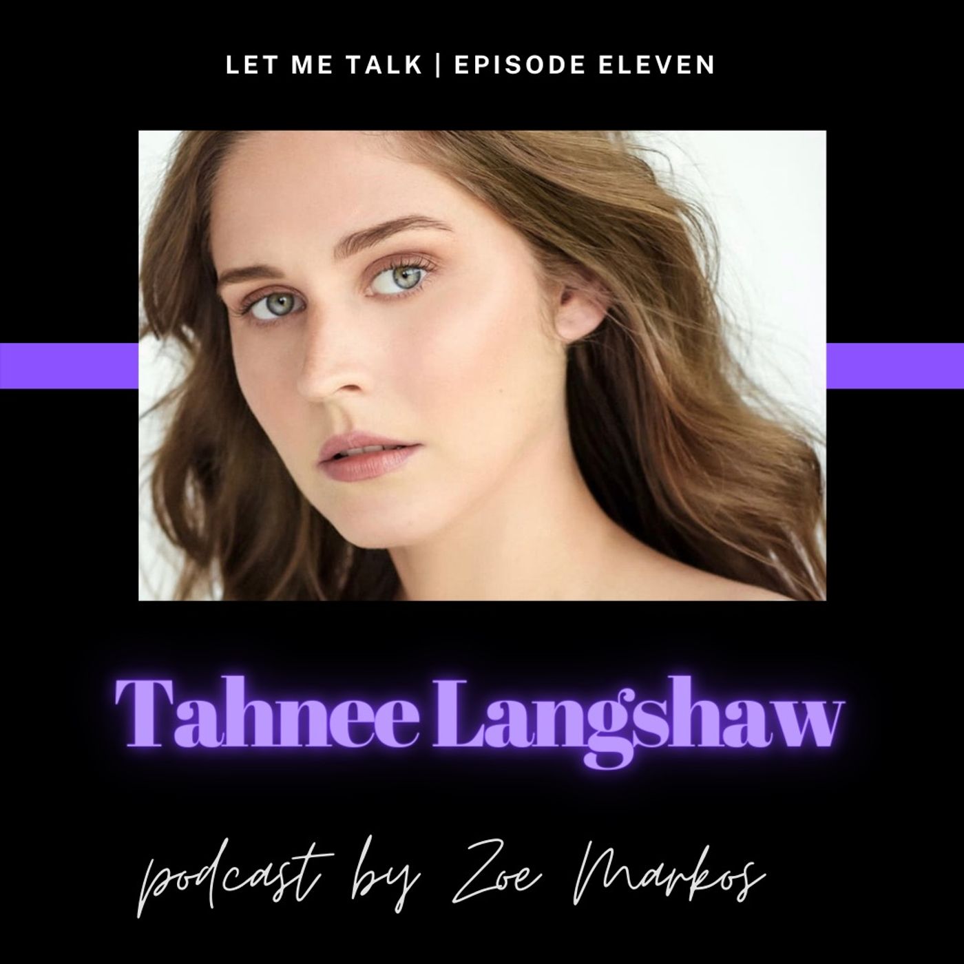 Let Me Talk - Tahnee Langshaw