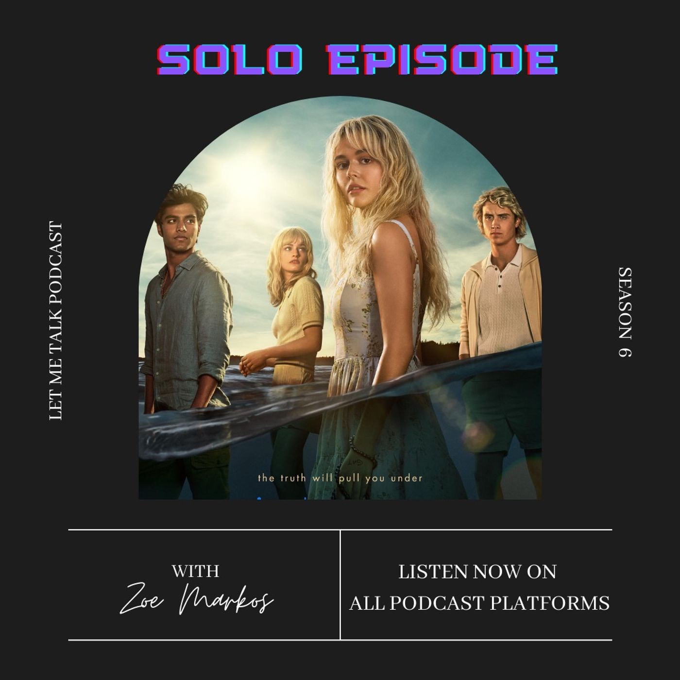 Let Me Talk - Season 6 Preview + TV Reviews & Creative Updates