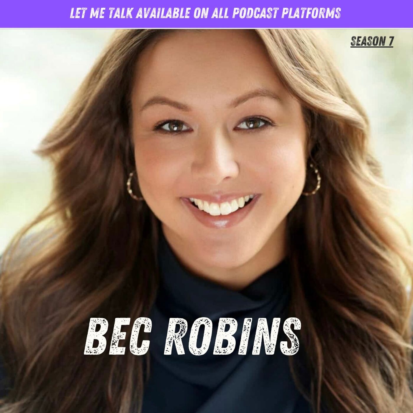 Let Me Talk - Rebecca Robins episode artwork