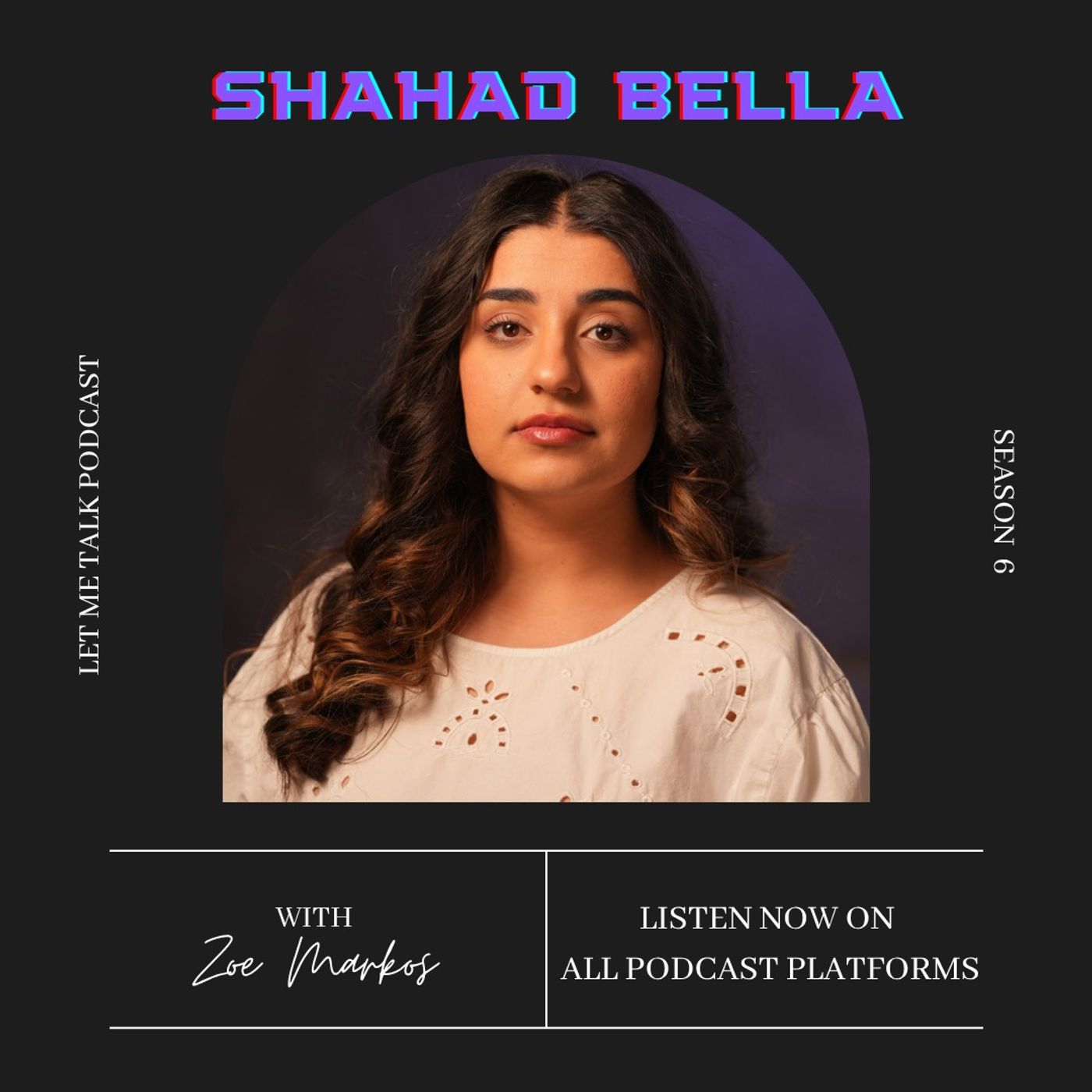 Let Me Talk - Shahad Bella