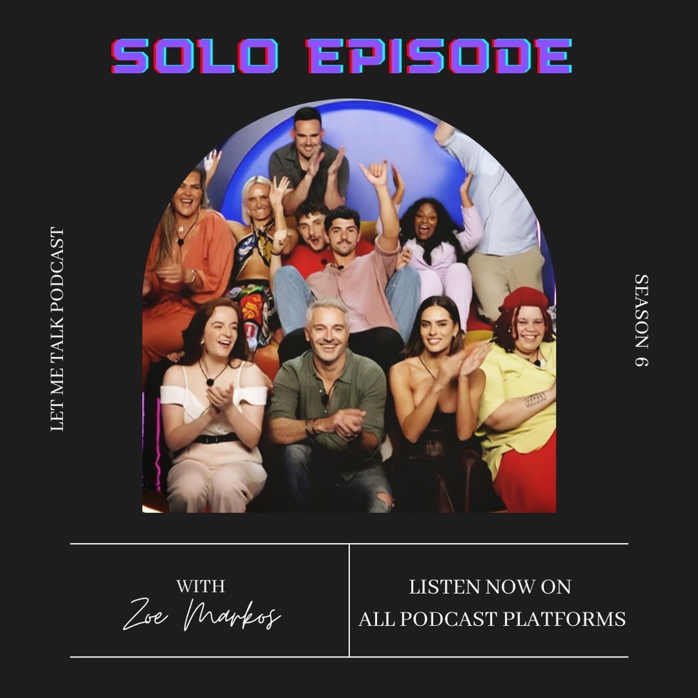 Let Me Talk - Solo Episode