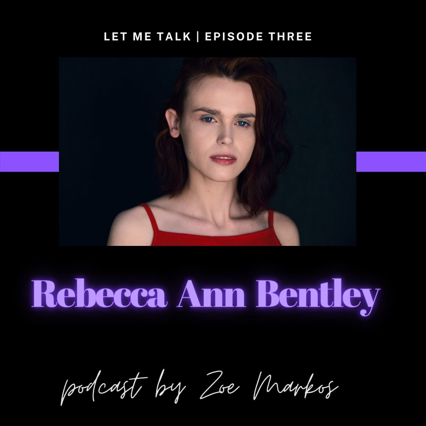 Let Me Talk - Rebecca Ann Bentley