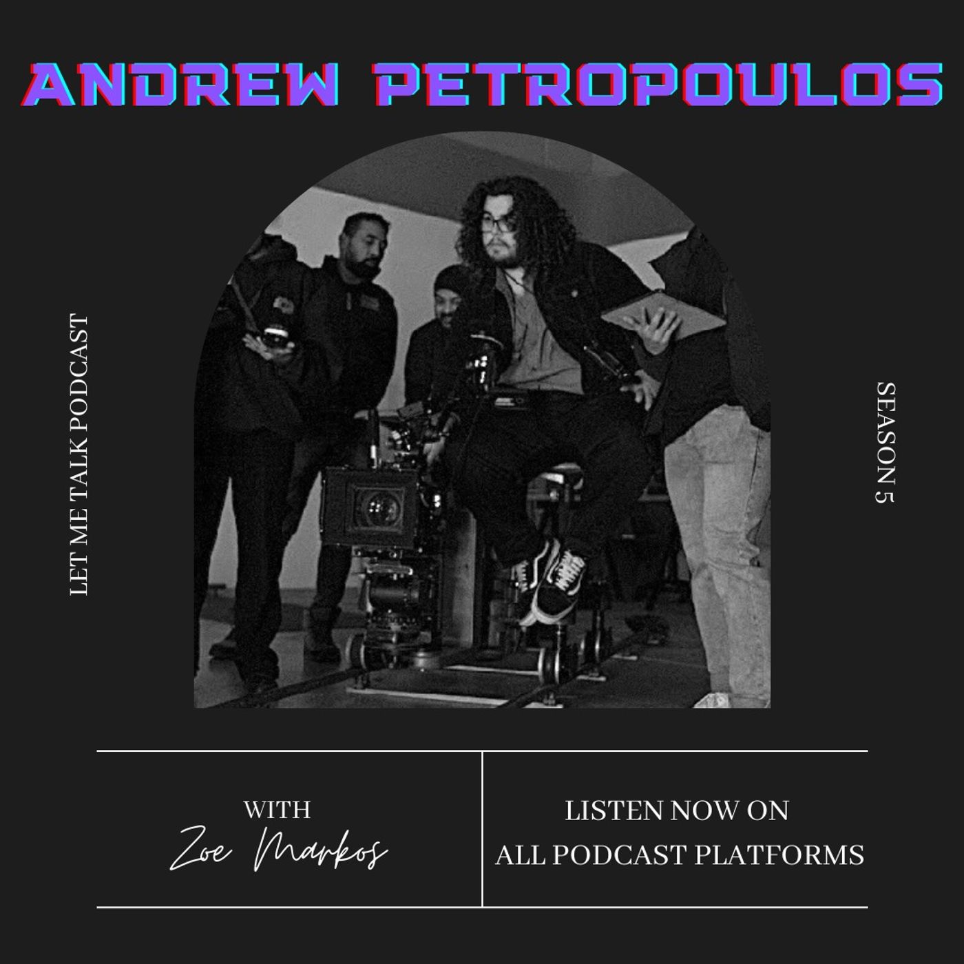 Let Me Talk - Andrew Petropoulos