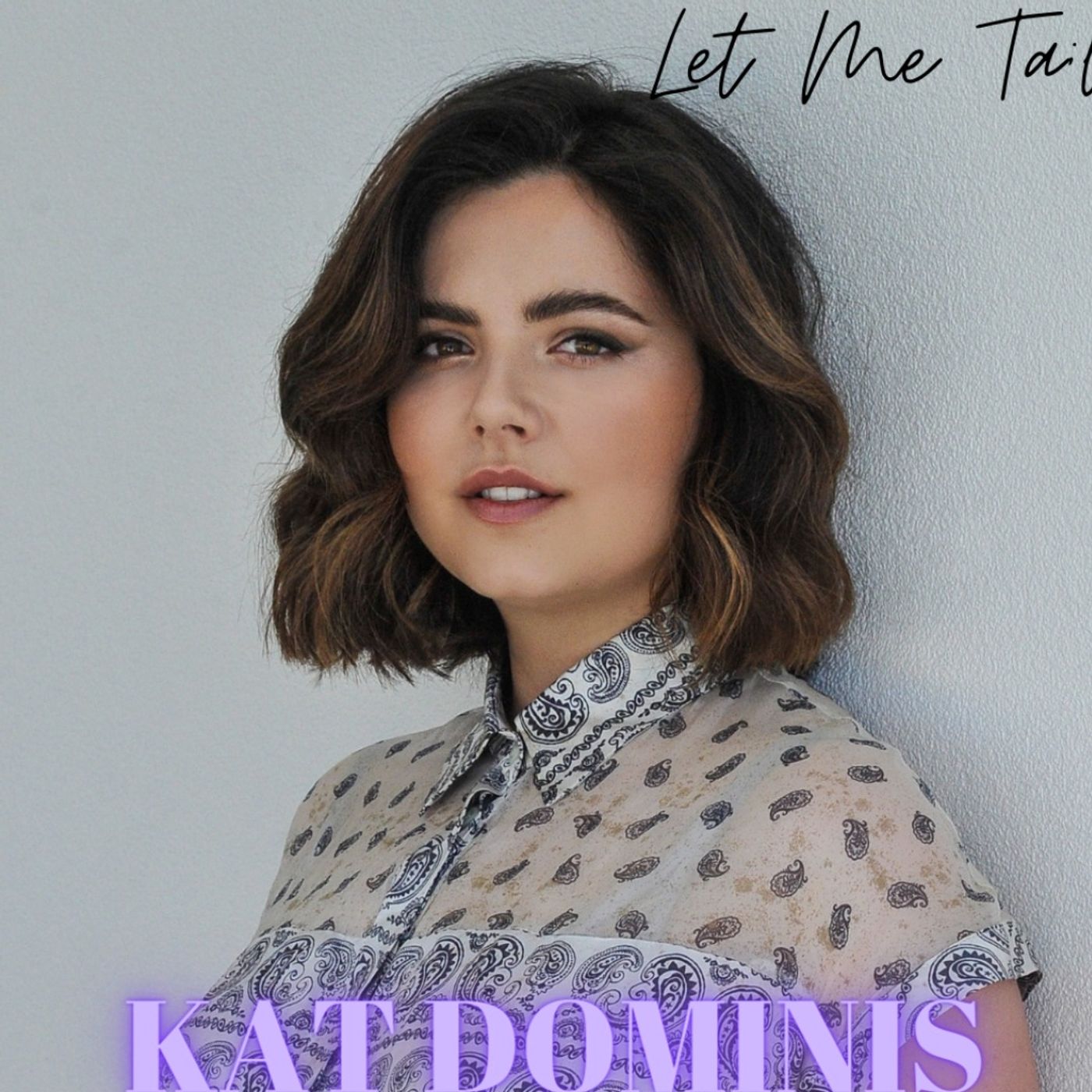 Let Me Talk - Kat Dominis