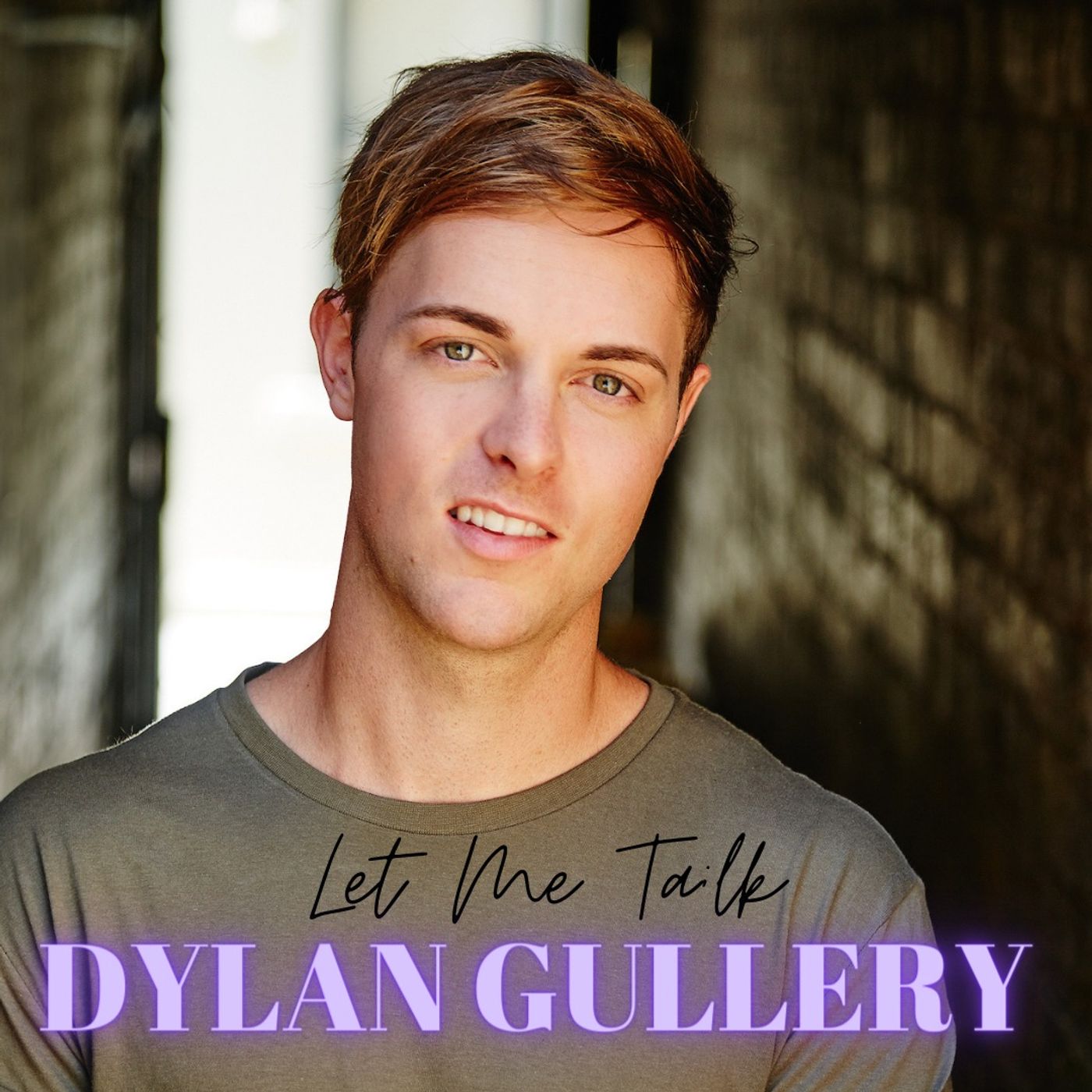 Let Me Talk - Dylan Gullery