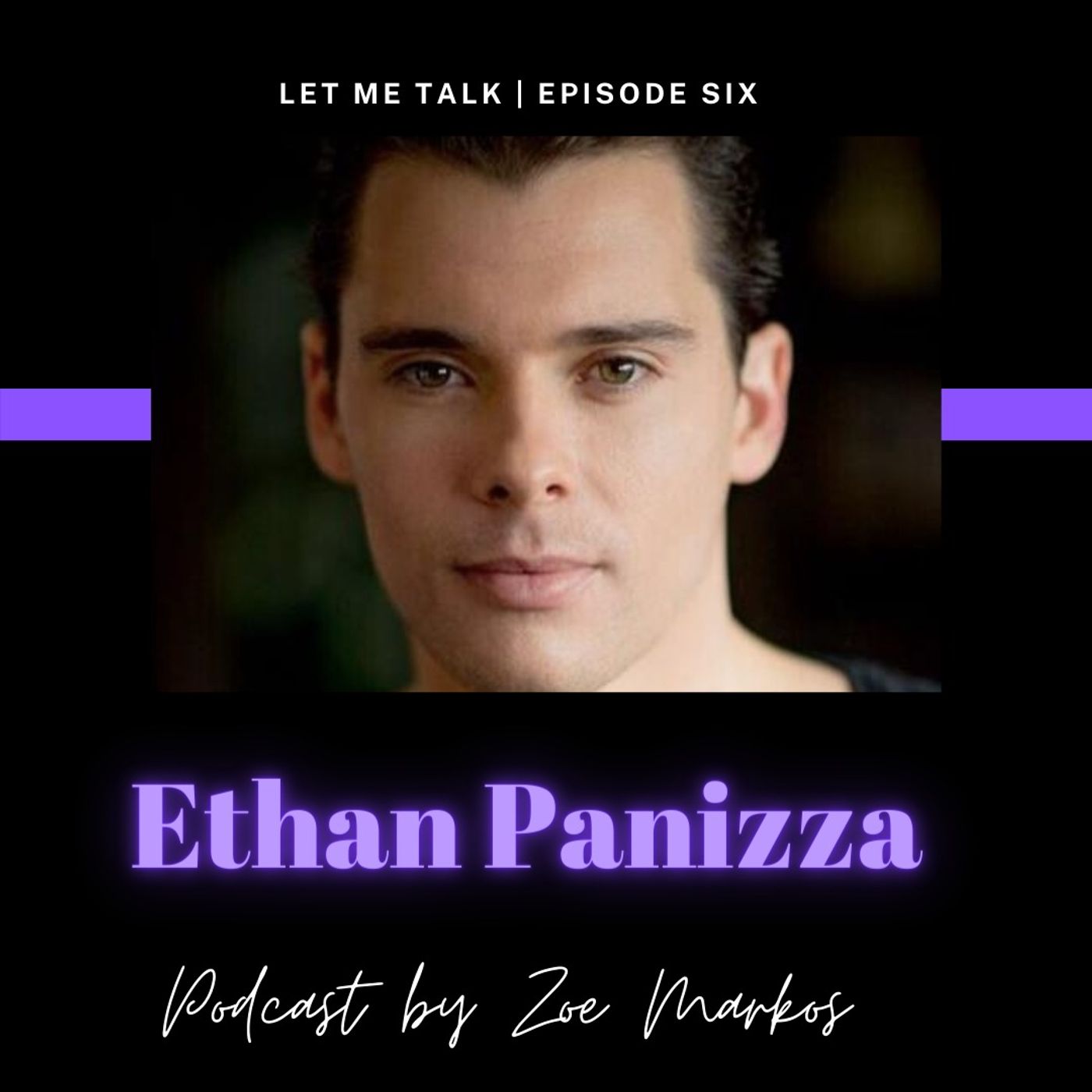 Let Me Talk - Ethan Panizza