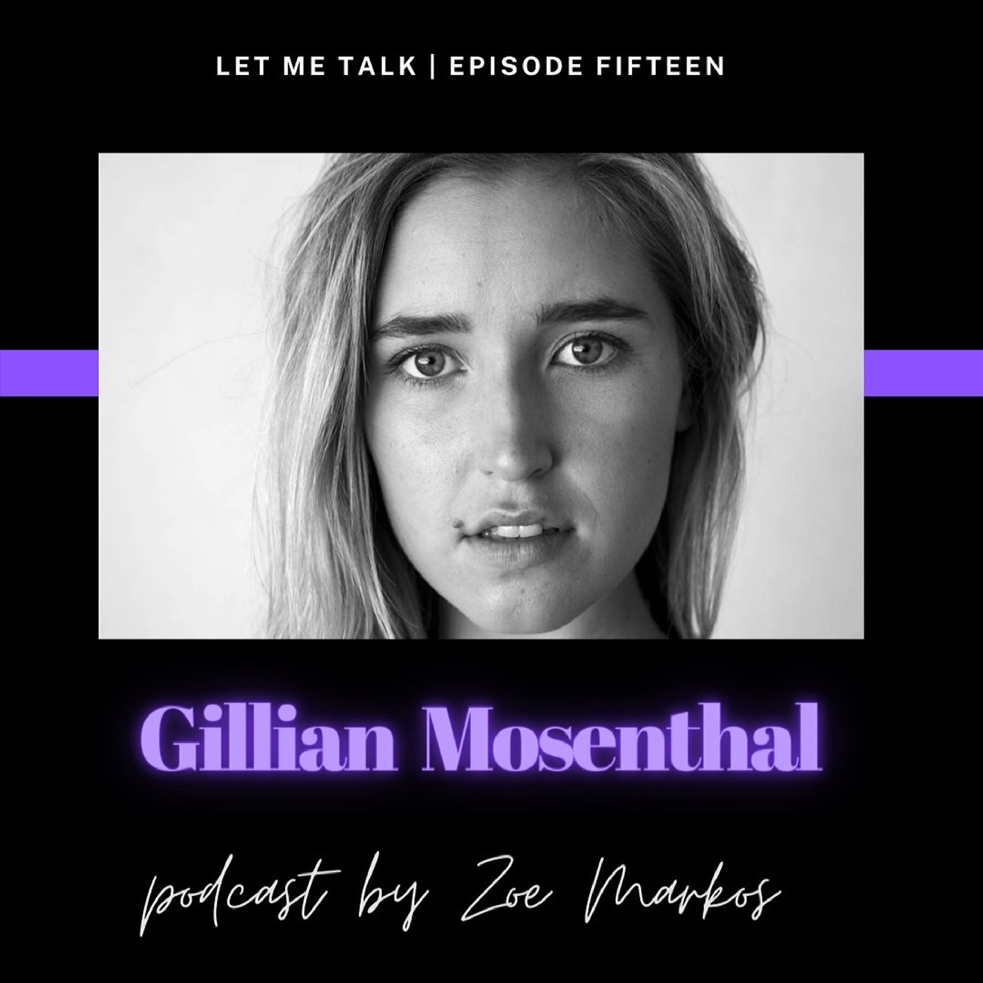 Let Me Talk - Gillian Mosenthal