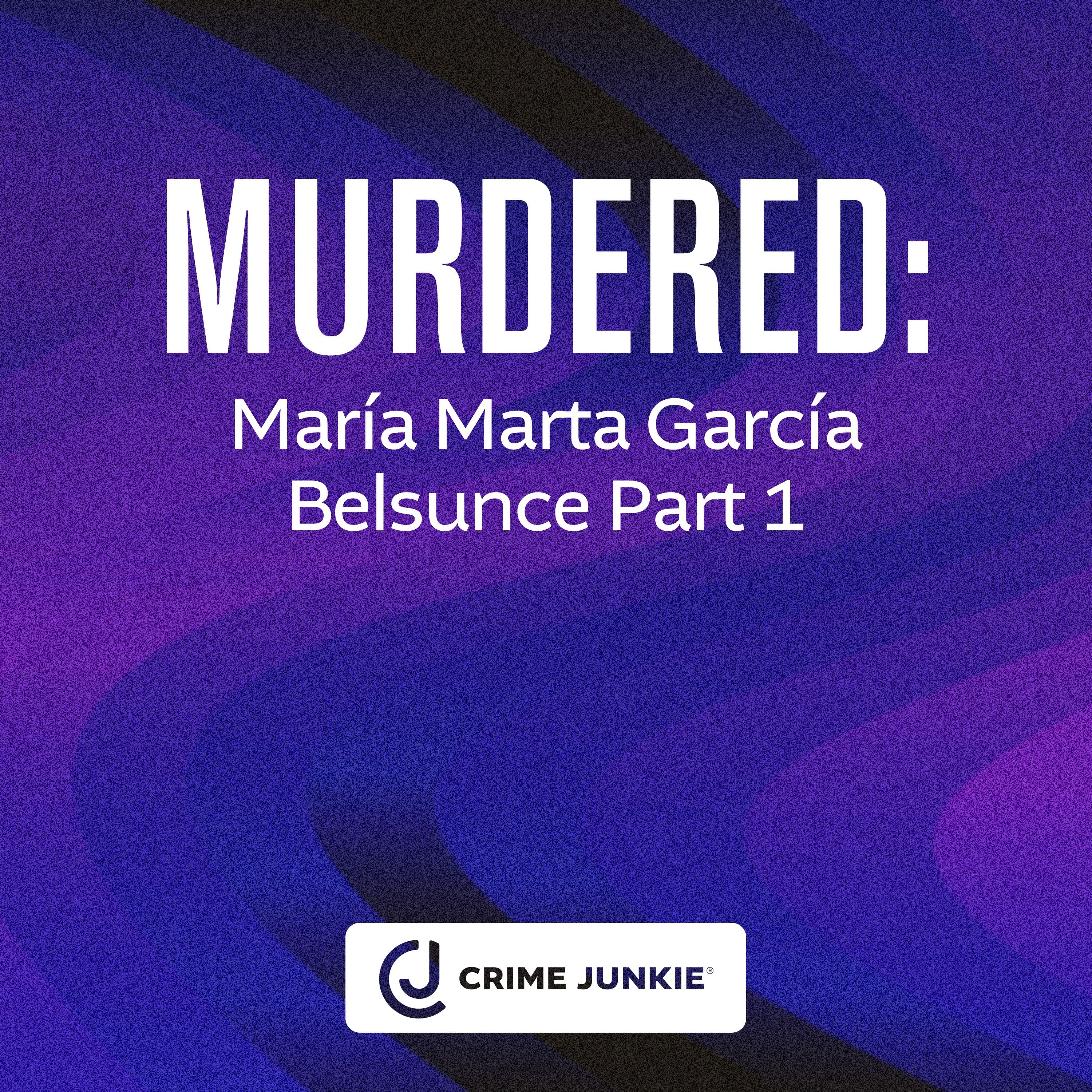 MURDERED: María Marta García Belsunce Part 1