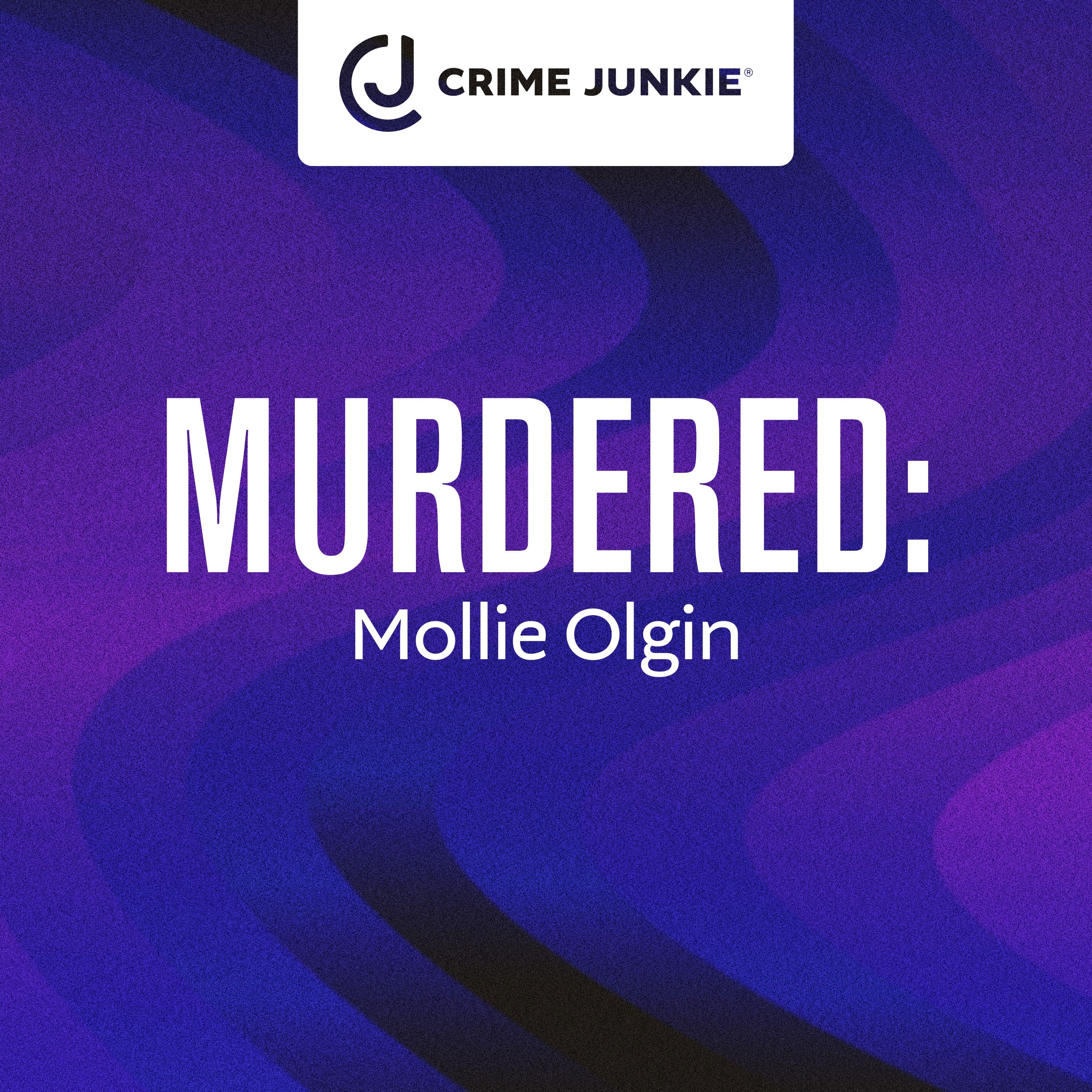 MURDERED: Mollie Olgin