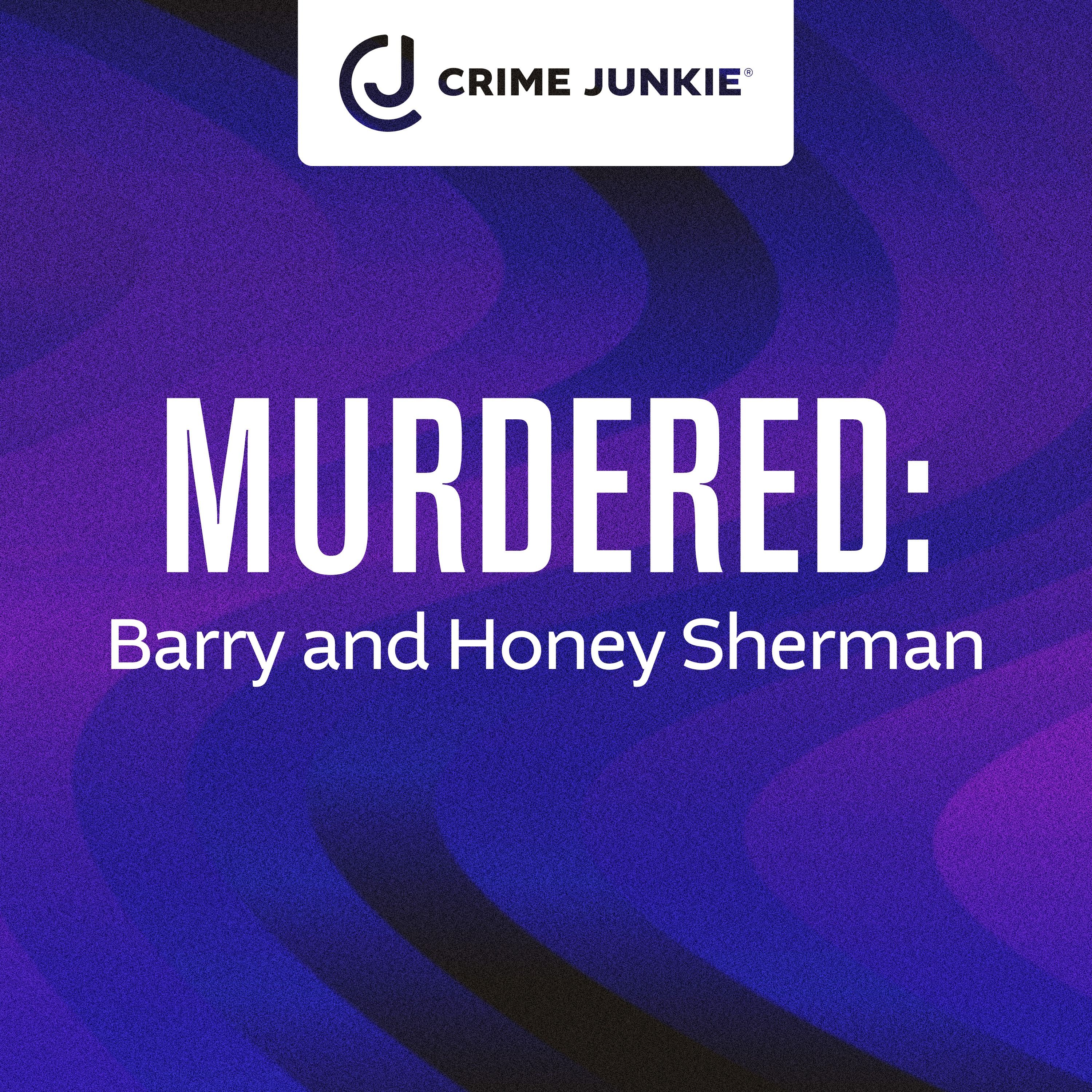 MURDERED:  Barry and Honey Sherman