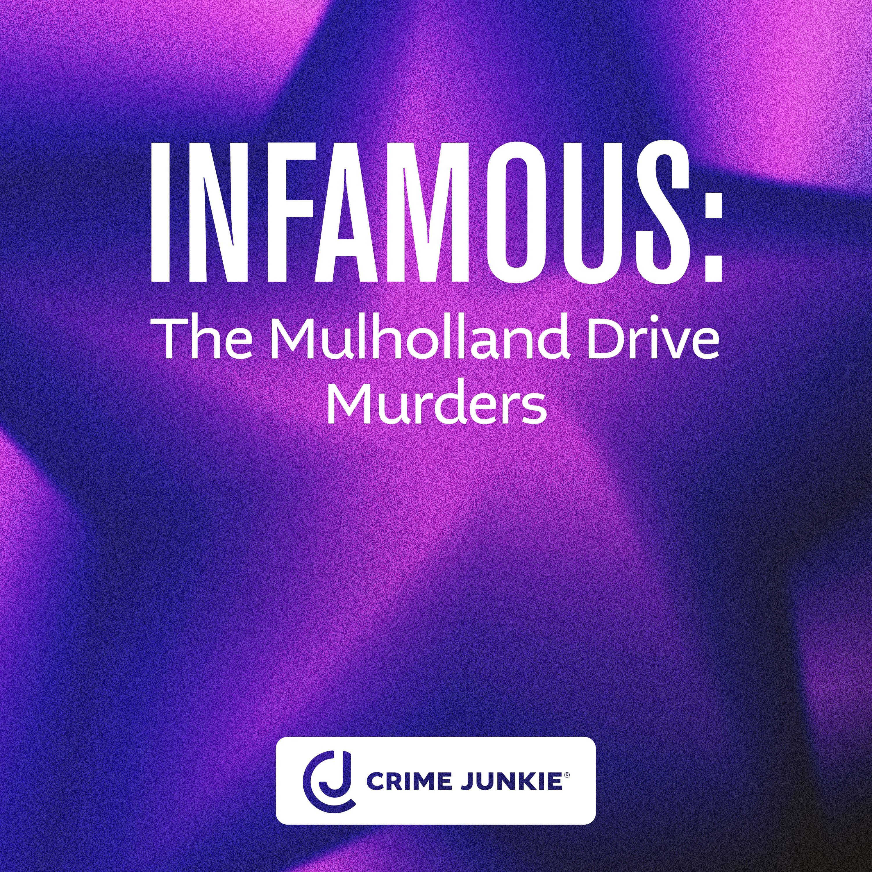 INFAMOUS: The Mulholland Drive Murders