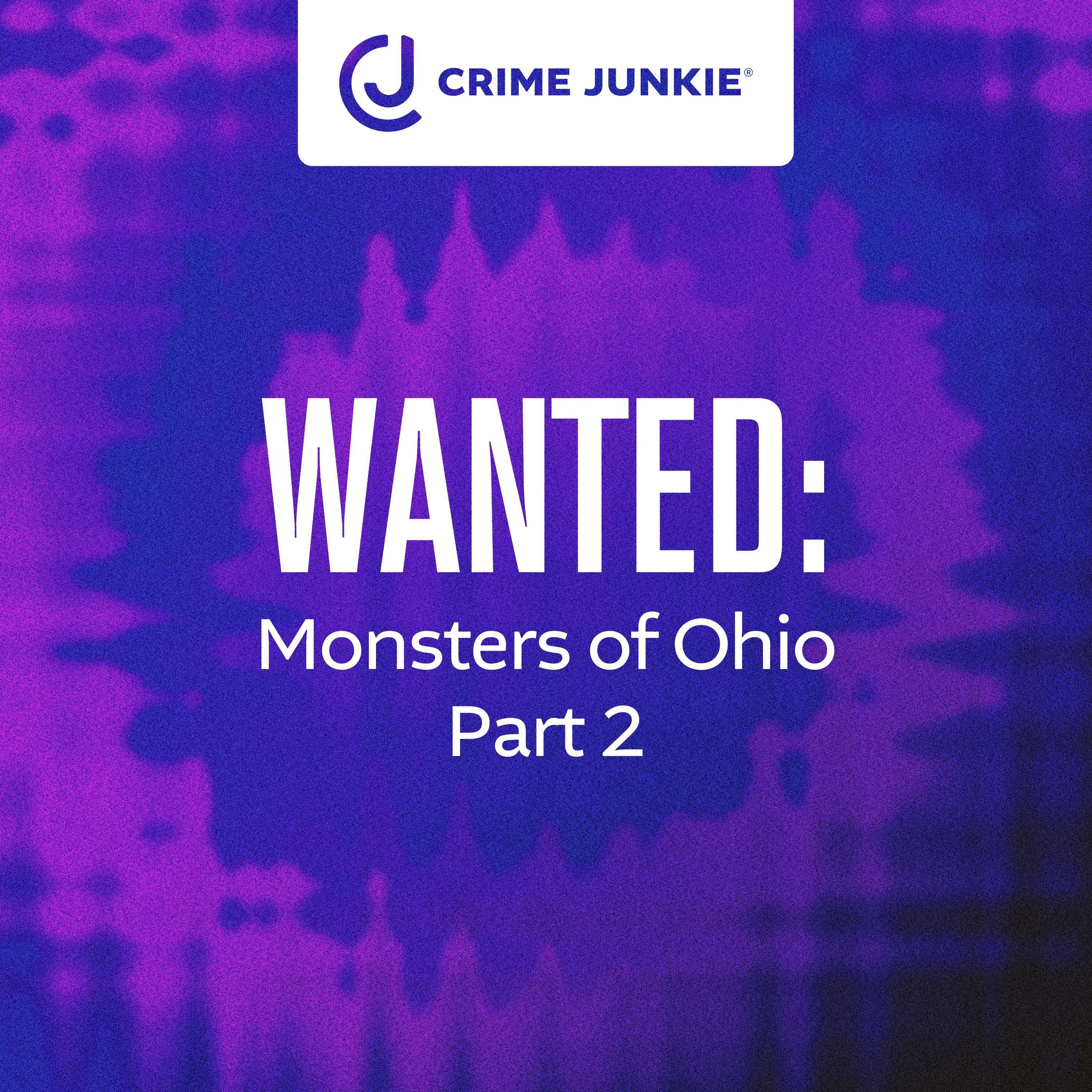 WANTED: Monsters of Ohio Part 2