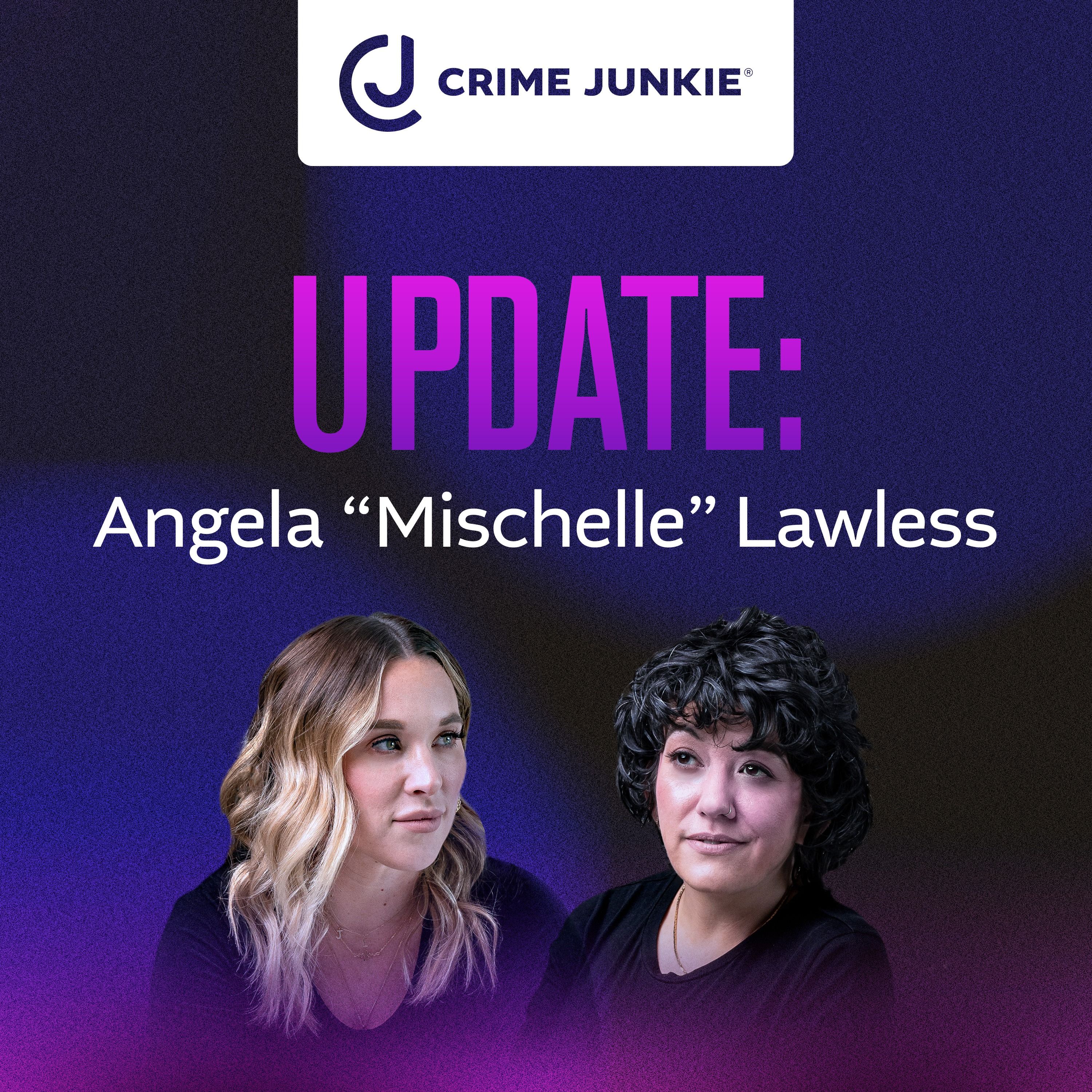 UPDATE: Angela "Mischelle" Lawless (Interview with Josh Kezer)