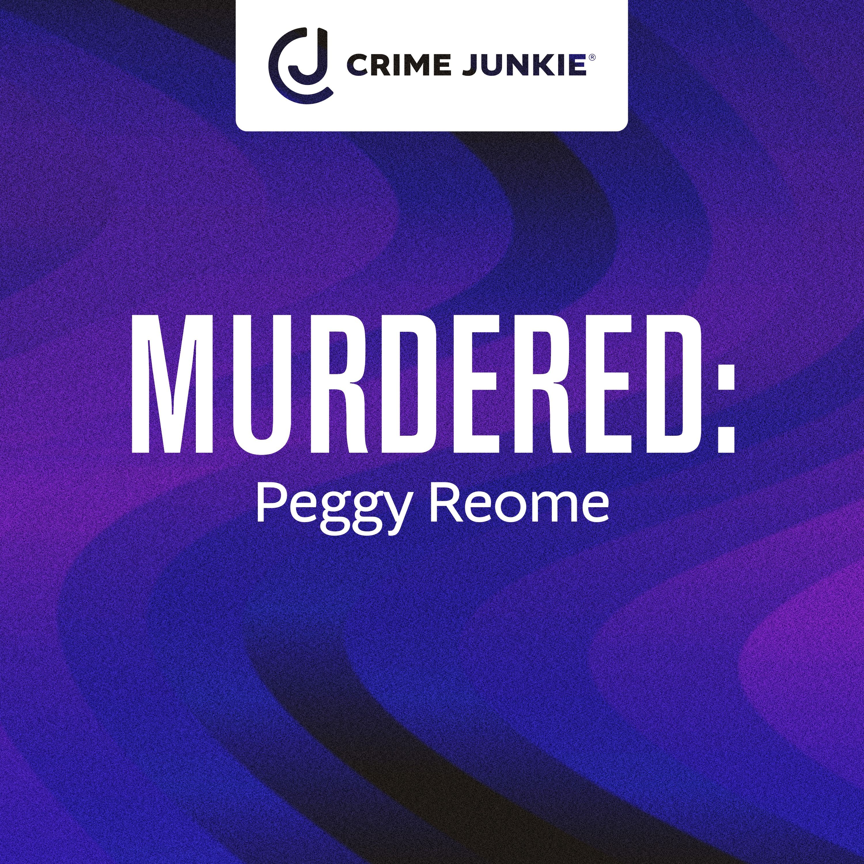 MURDERED: Peggy Reome