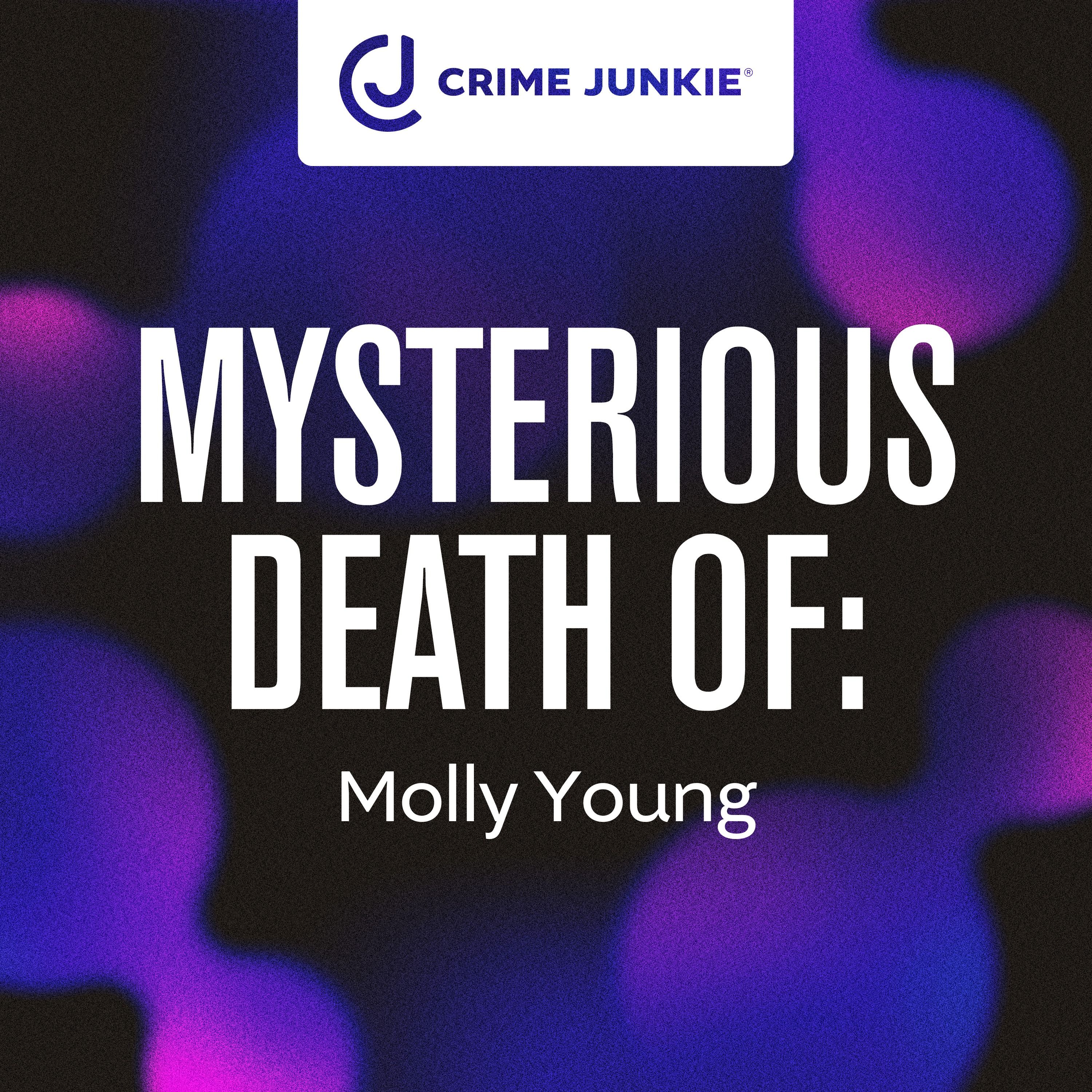 MYSTERIOUS DEATH OF: Molly Young by audiochuck