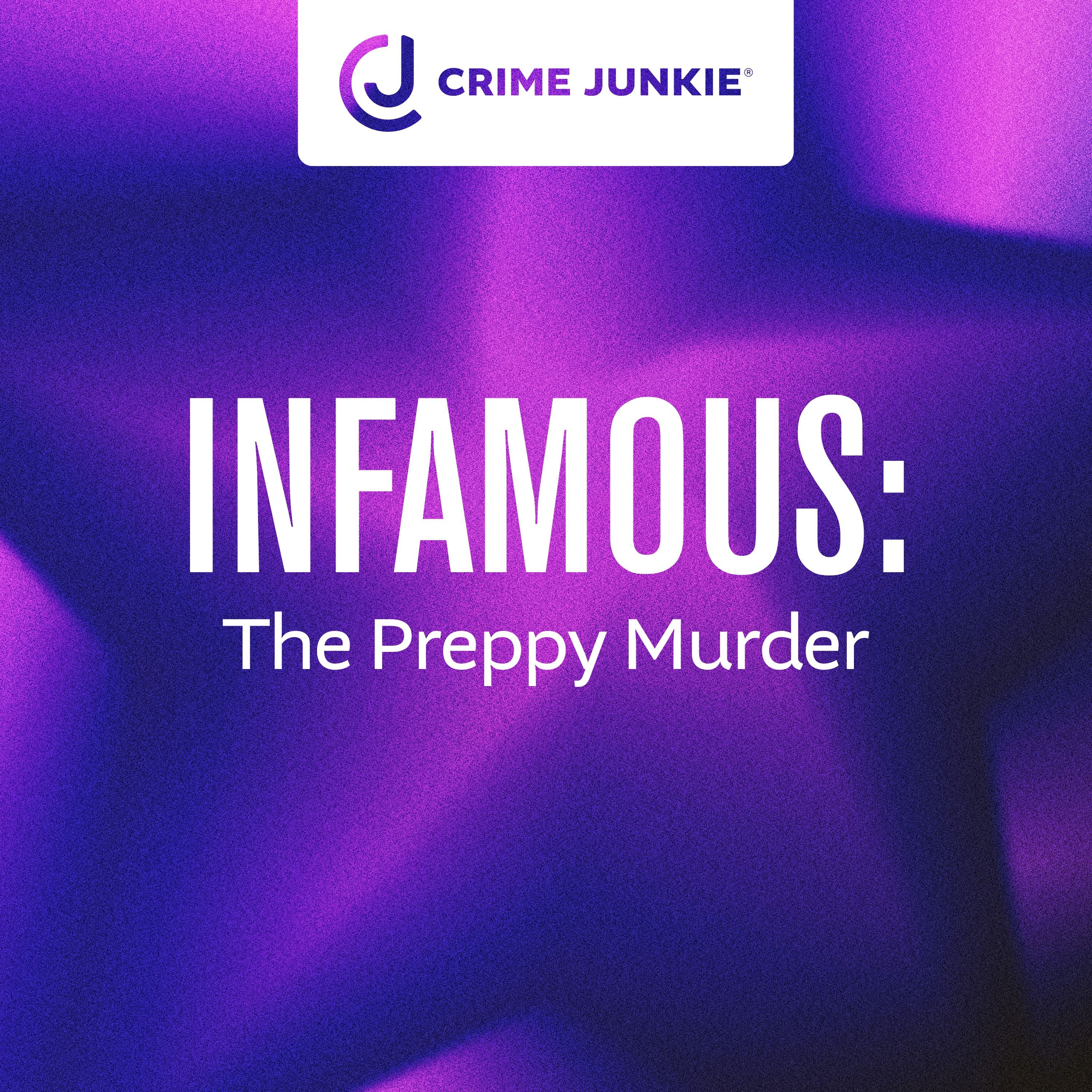 INFAMOUS: The Preppy Murder