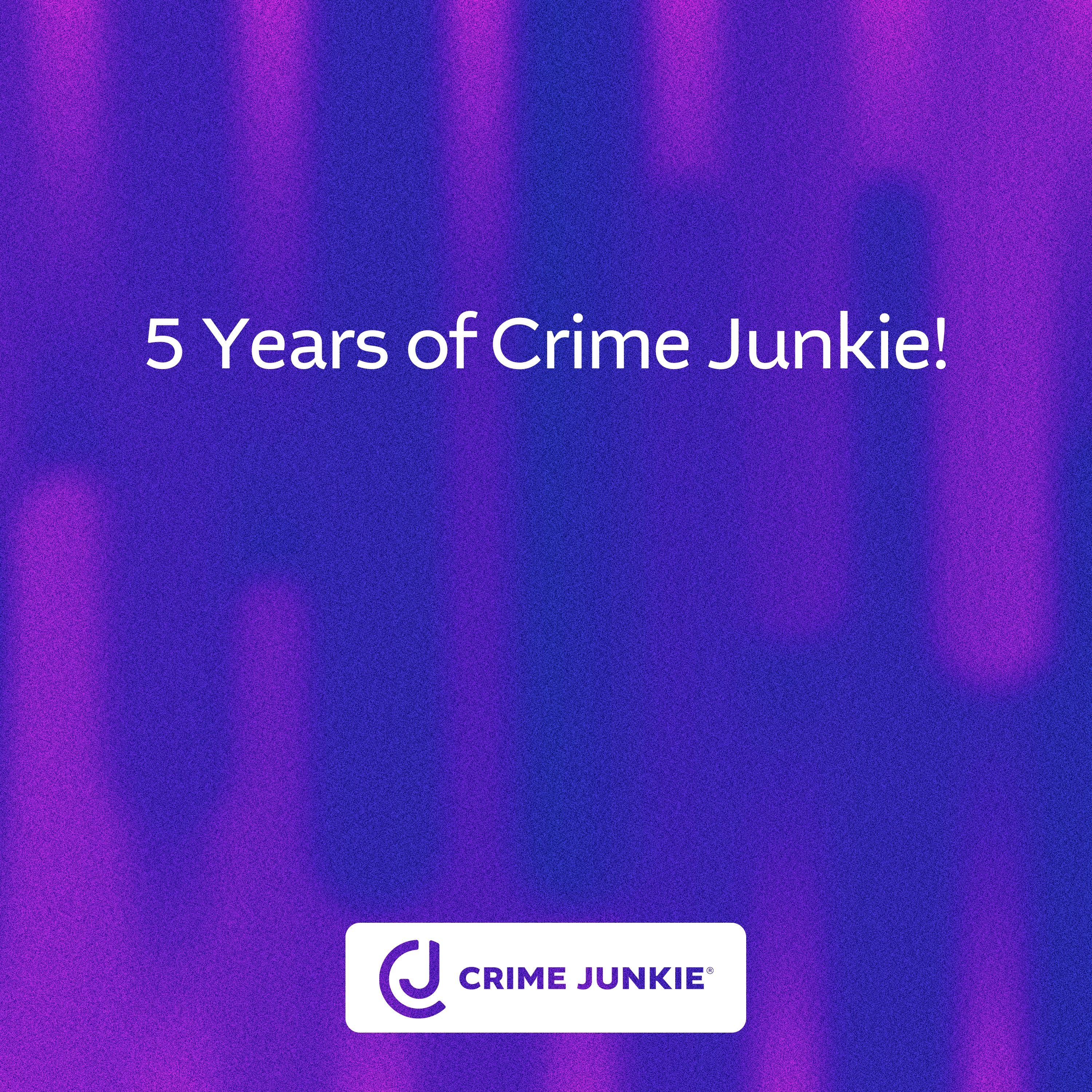 5 Years of Crime Junkie!
