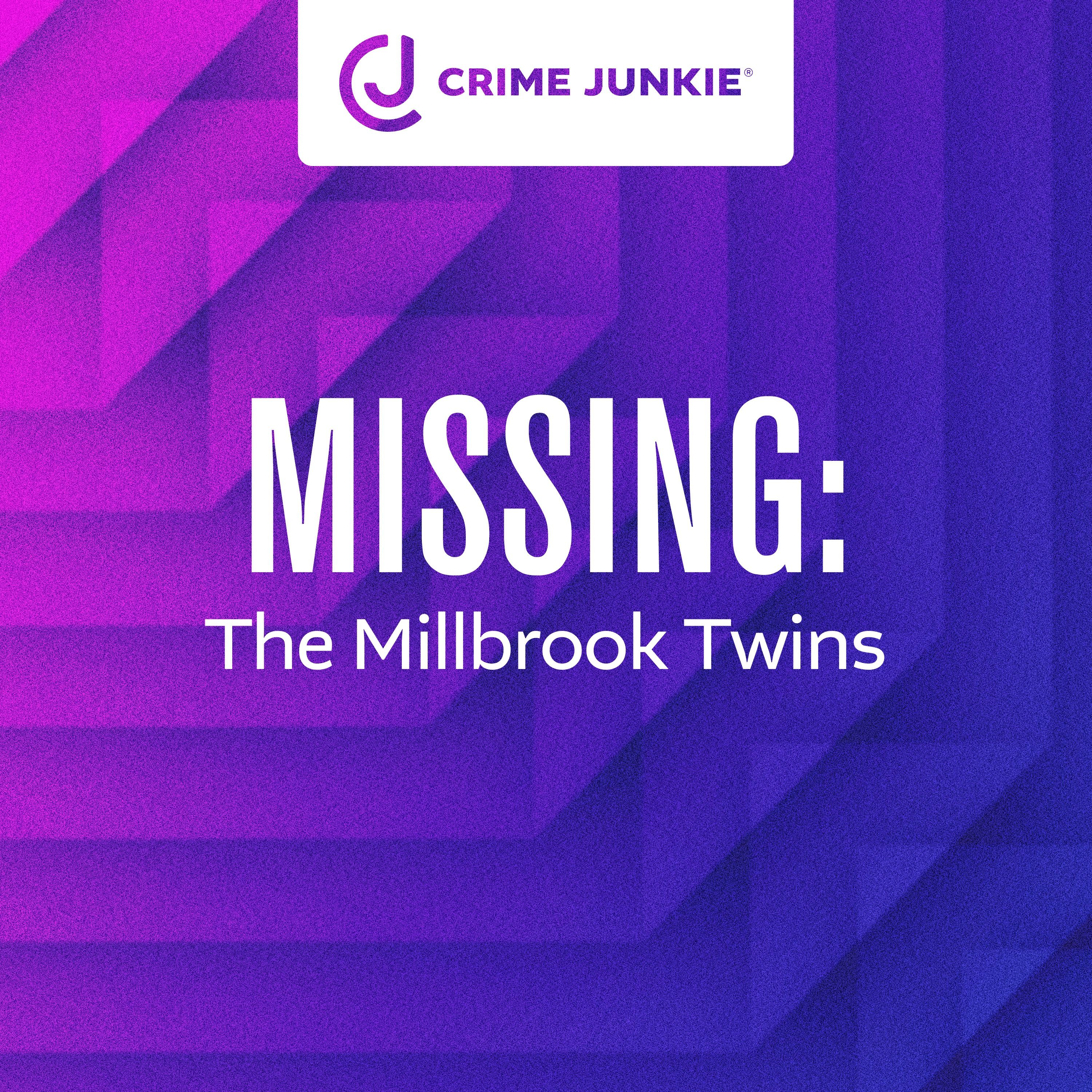 MISSING: The Millbrook Twins