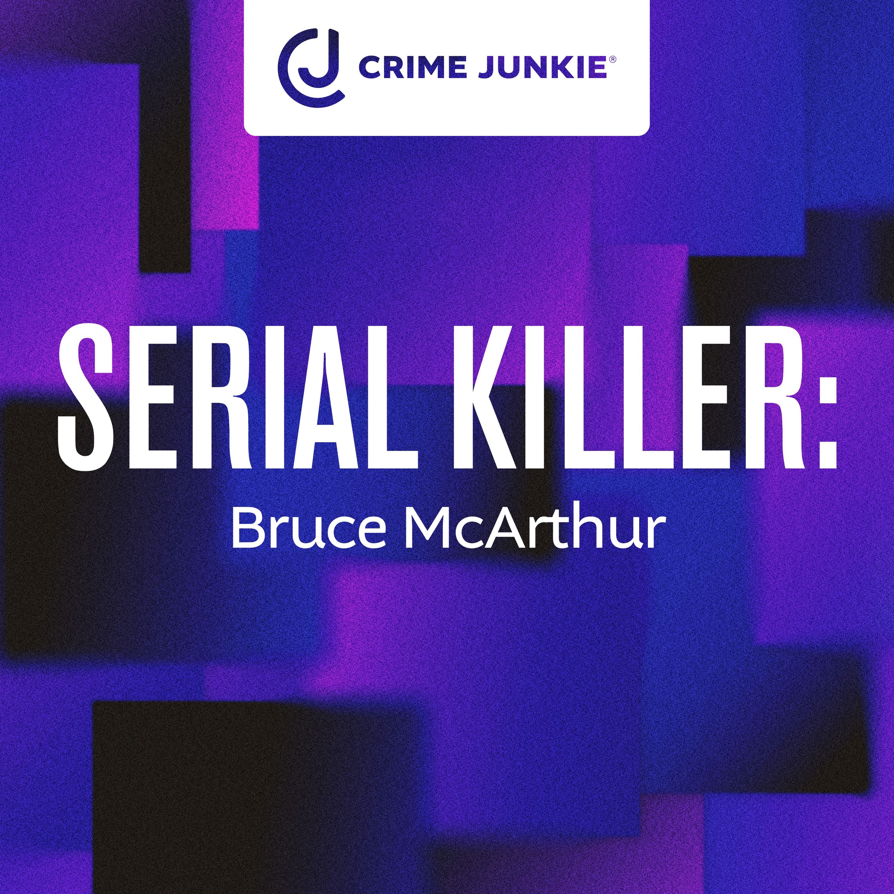 SERIAL KILLER: Bruce McArthur