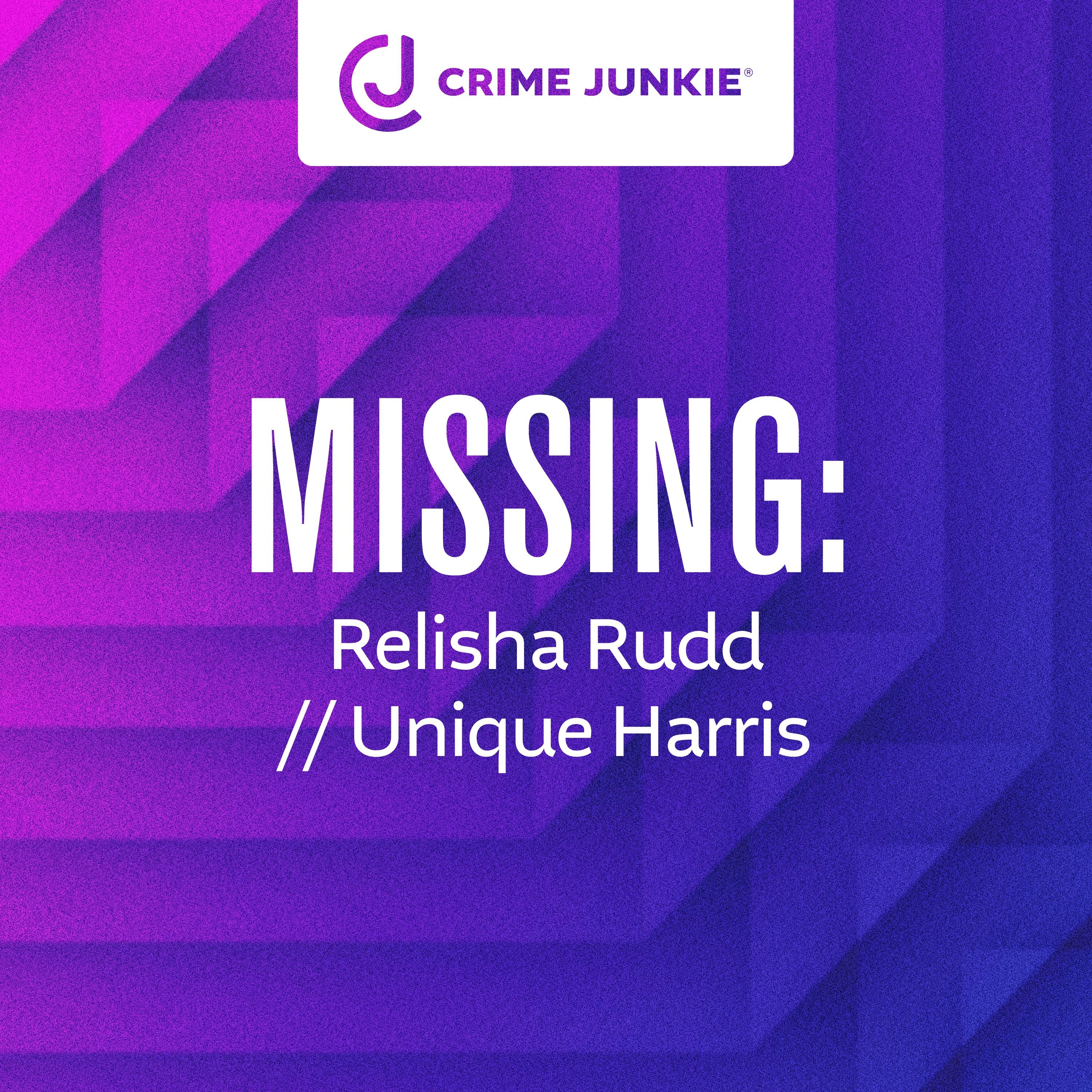 MISSING: Relisha Rudd // Unique Harris