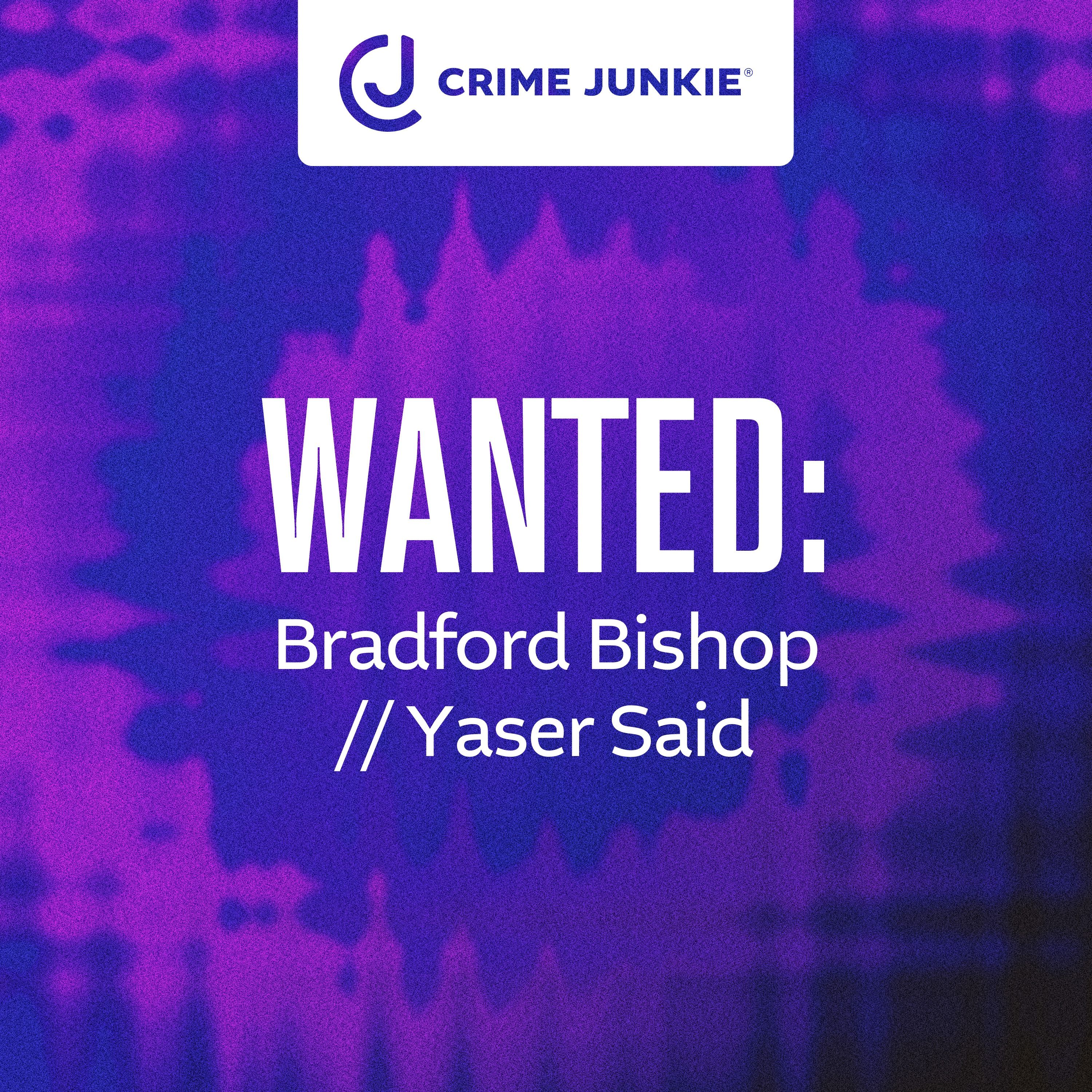 cover of episode WANTED: Bradford Bishop // Yaser Said