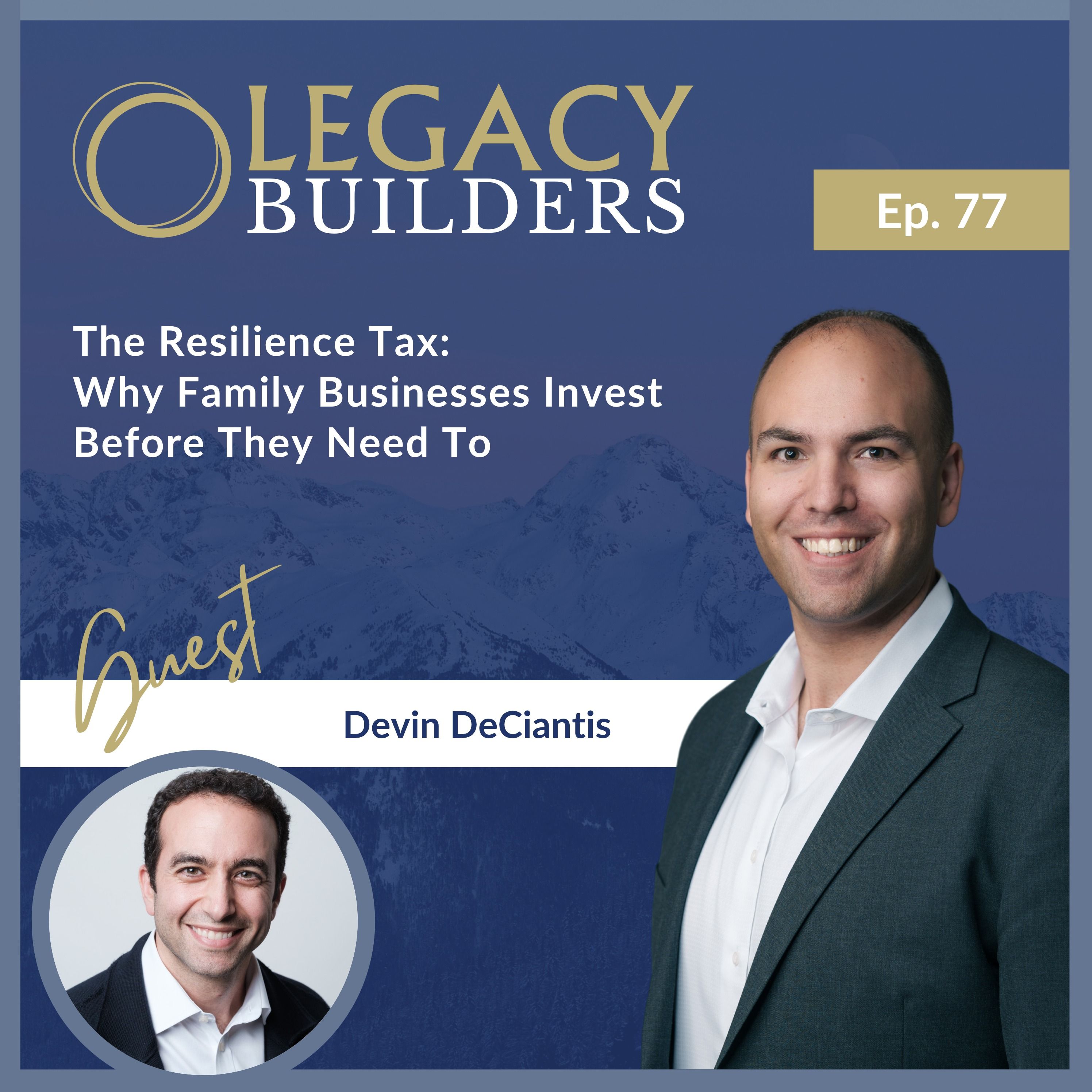 The Resilience Tax: Why Family Businesses Invest Before They Need To episode artwork