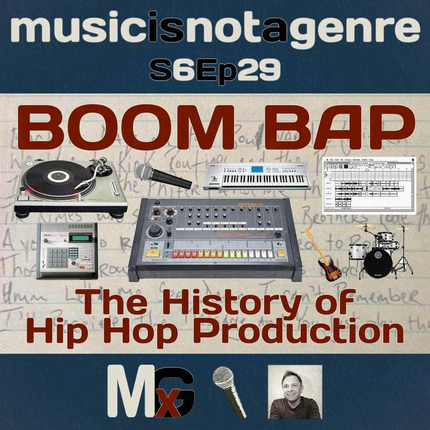 BOOM BAP - The History of Hip Hop Production | MxG - Season 6 Episode 29 episode artwork