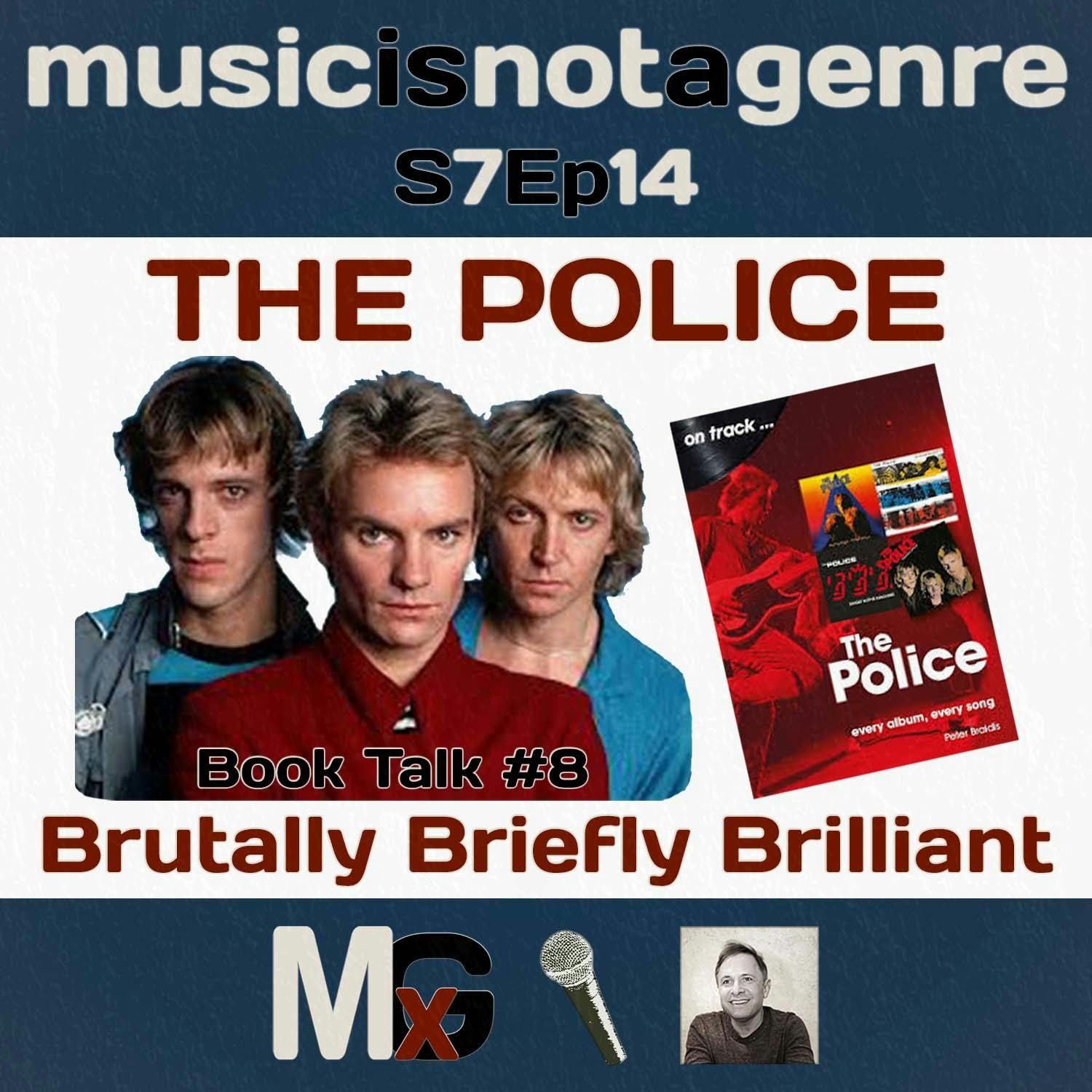 The Police: Brutally Briefly Brilliant – Book Talk #9 | MxG Season 7 Episode 14 episode artwork