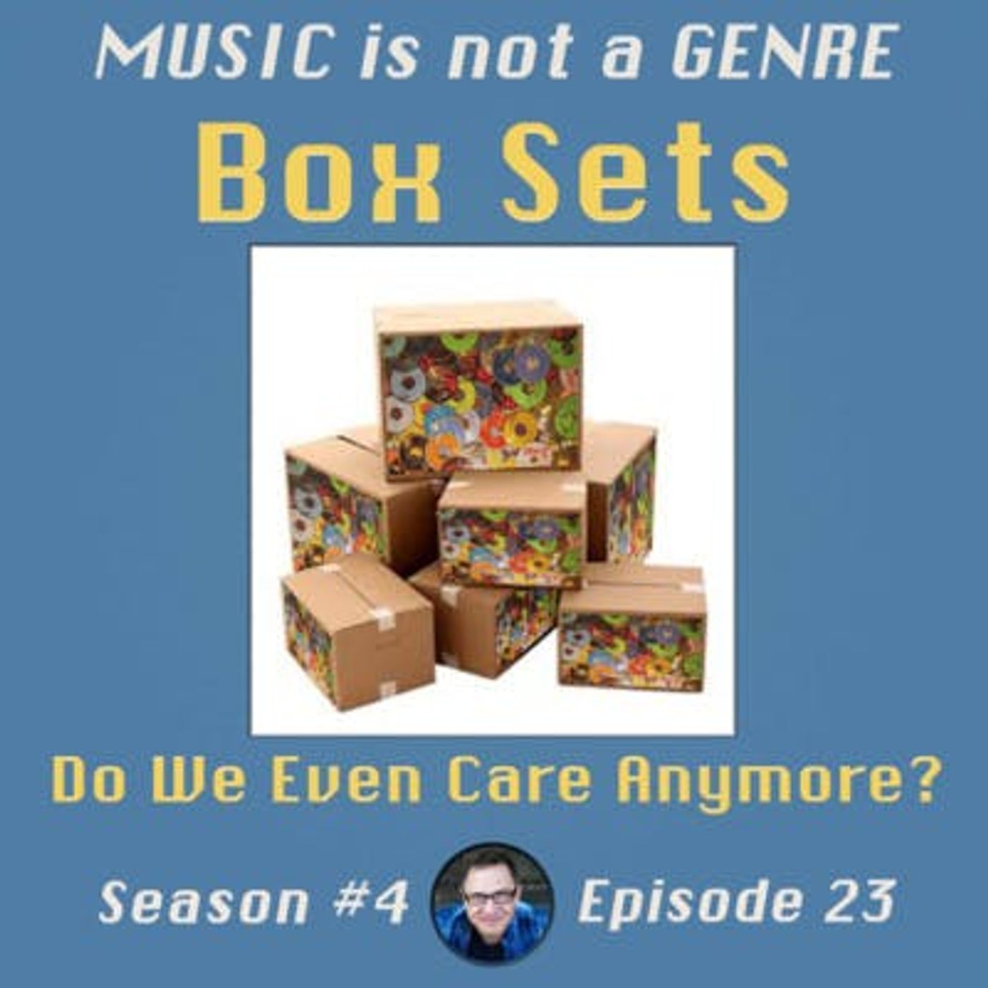 Box Sets - Do We Even Care Anymore? | MUSIC is not a GENRE - Season 4 Episode #23 episode artwork