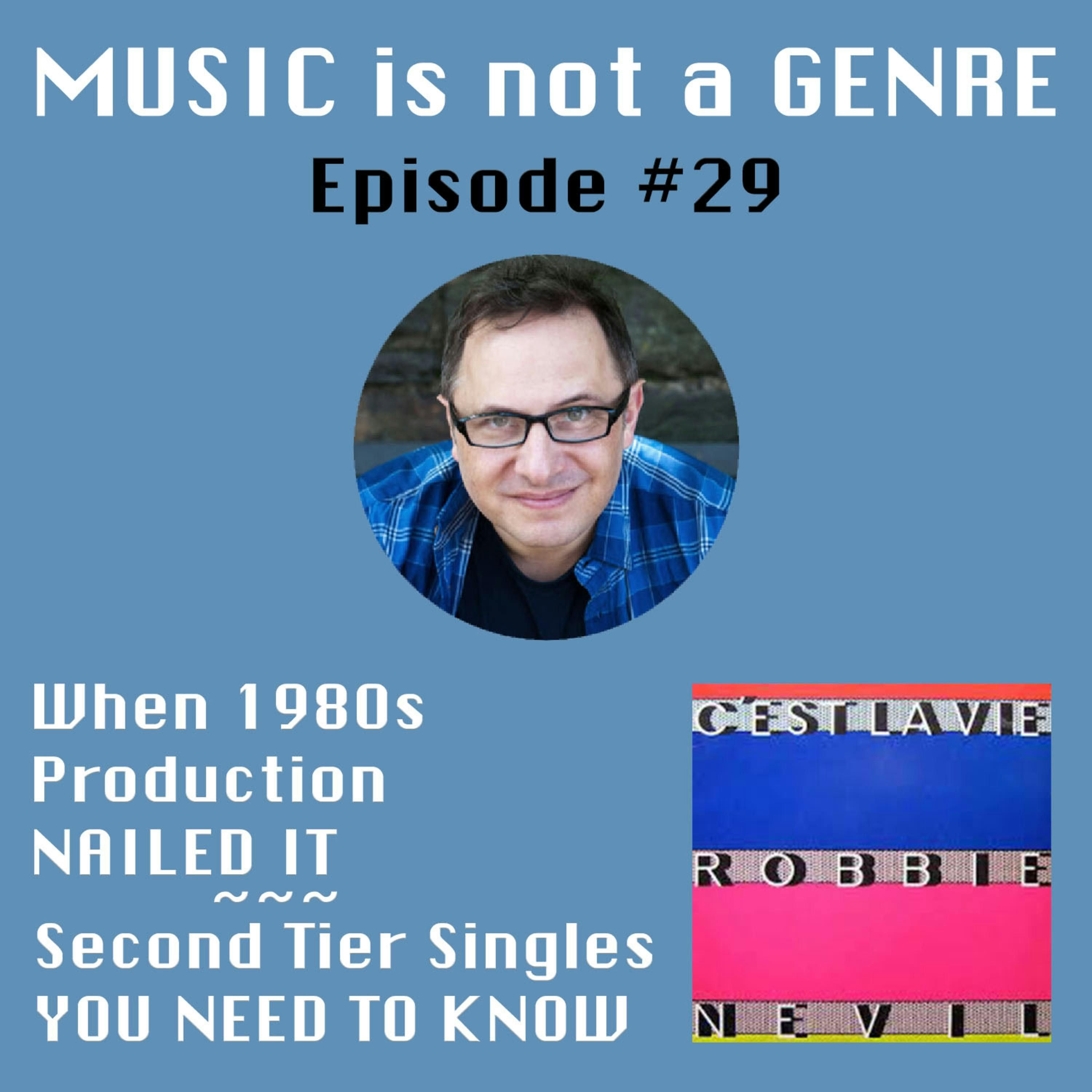 When 1980s Production NAILED IT - Second Tier Singles YOU NEED TO KNOW | MUSIC is not a GENRE - Episode #29 episode artwork