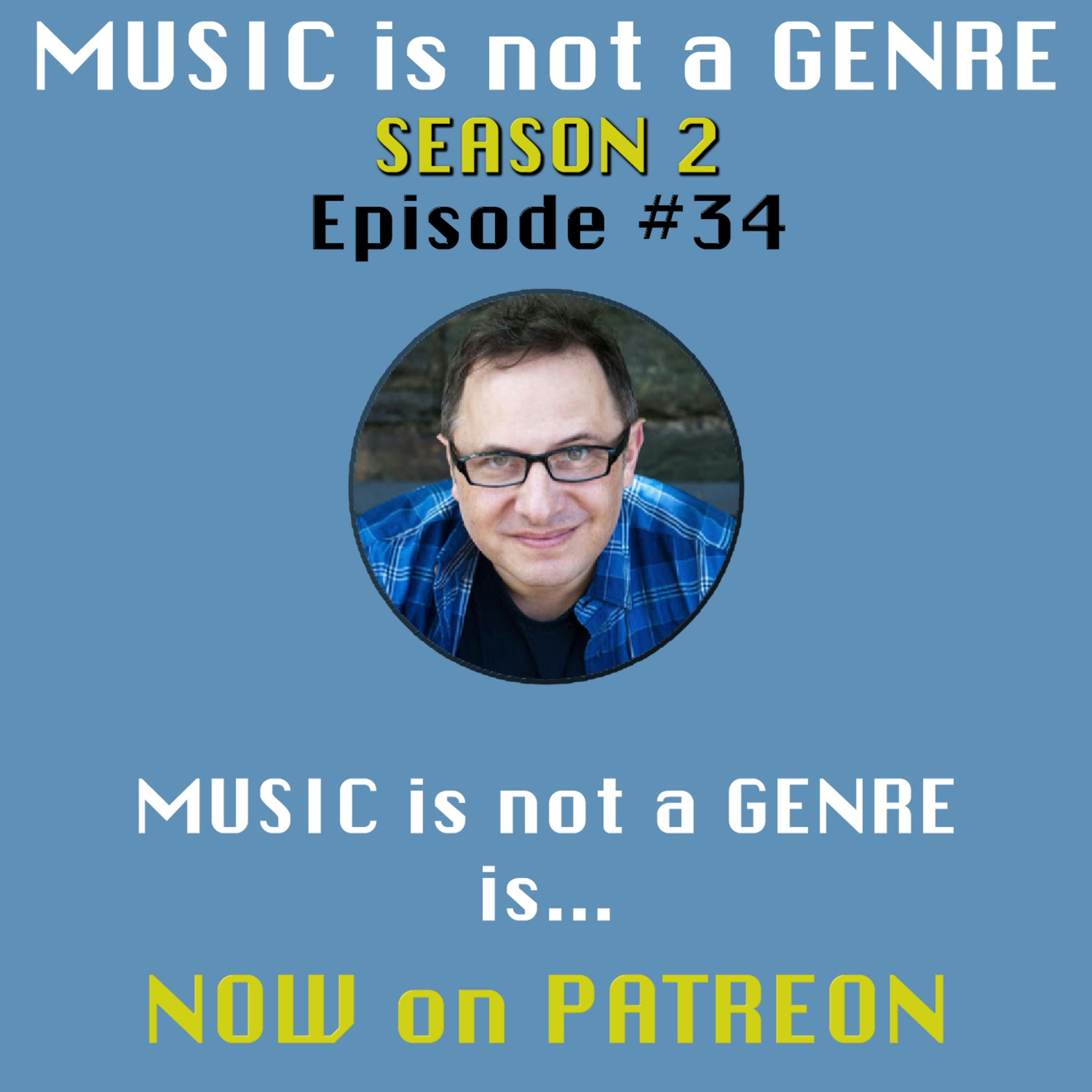 MUSIC is not a GENRE is ... NOW on PATREON | MUSIC is not a GENRE - Season 2 Episode #34 episode artwork