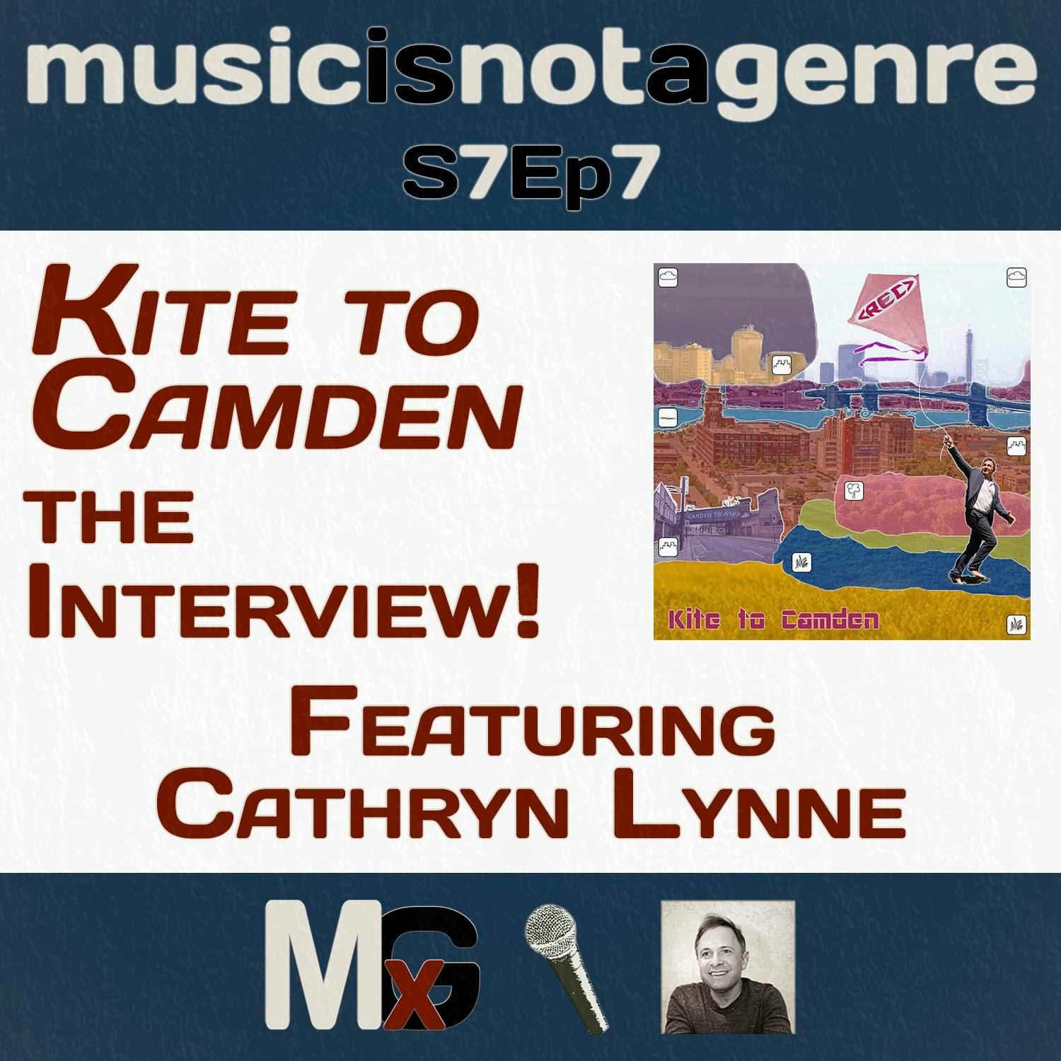 The KITE TO CAMDEN Interview! - Featuring Cathryn Lynne | MxG Season 7 Episode 7 episode artwork