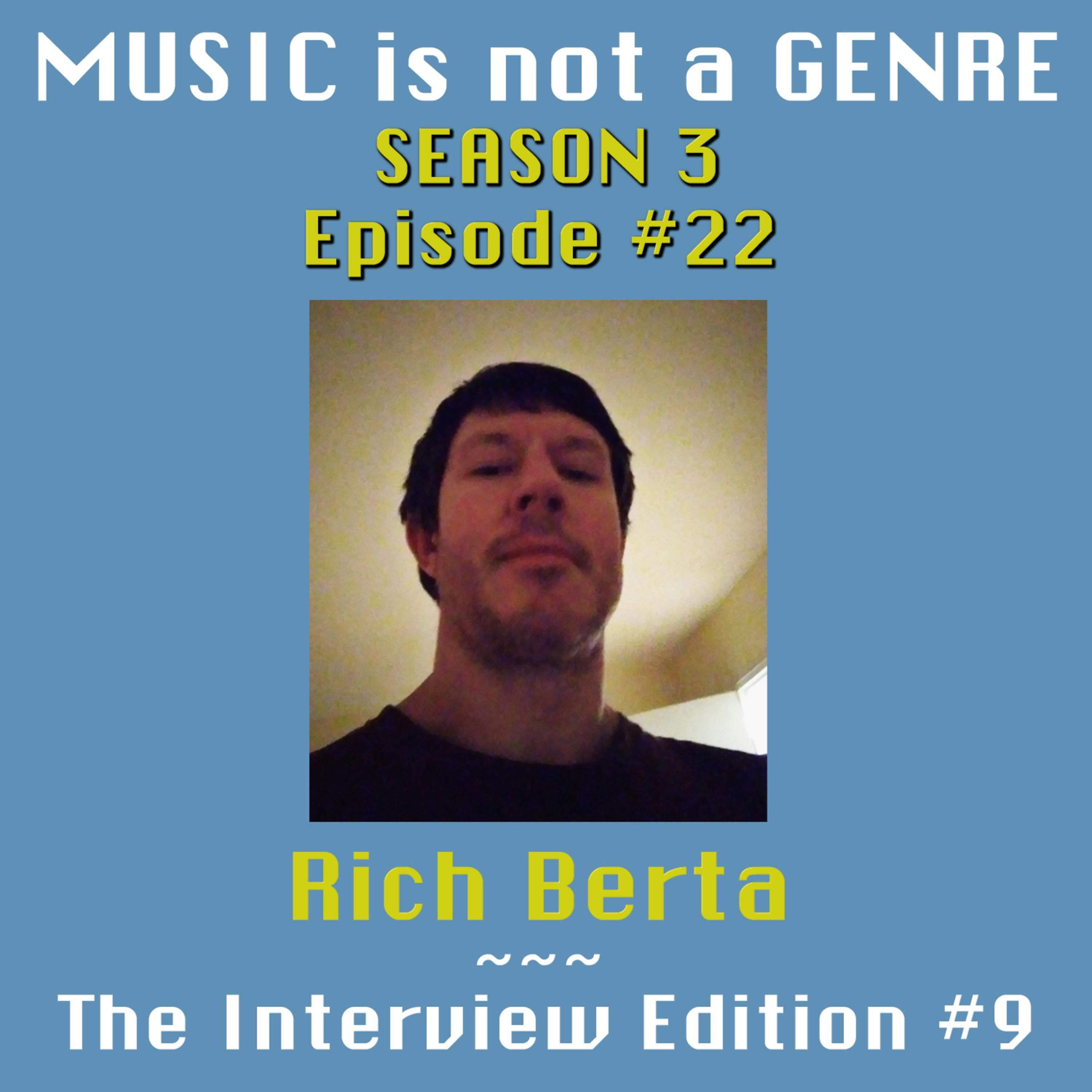An Hour with Rich Berta - Interview Edition #9 | MUSIC is not a GENRE - Season 3 Episode #22 episode artwork