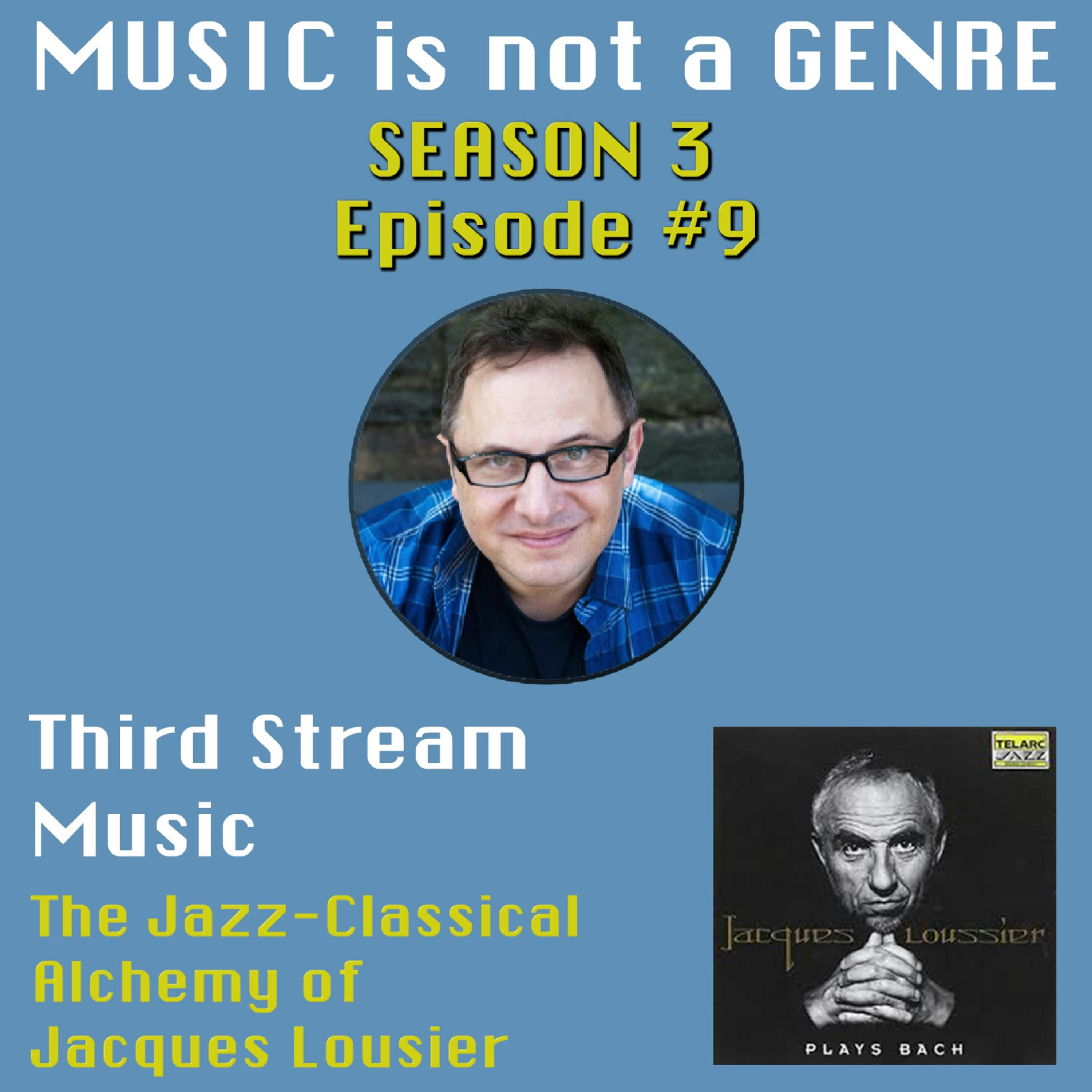 Third Stream Music - The Jazz-Classical Alchemy of Jacques Loussier | MUSIC is not a GENRE - Season 3 Episode #9 episode artwork