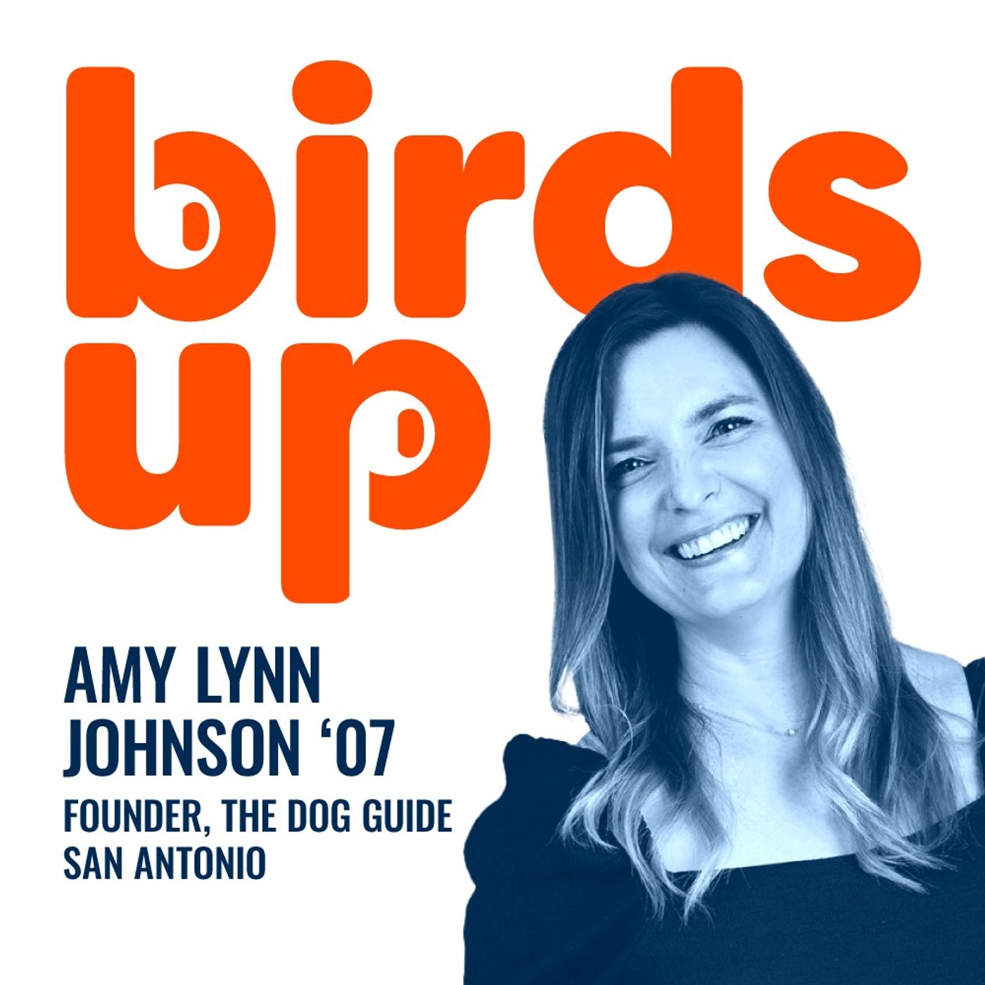 S2E4: The Dog Guide & The Dog Guide San Antonio - Amy Lynn Johnson, Founder & CEO episode artwork