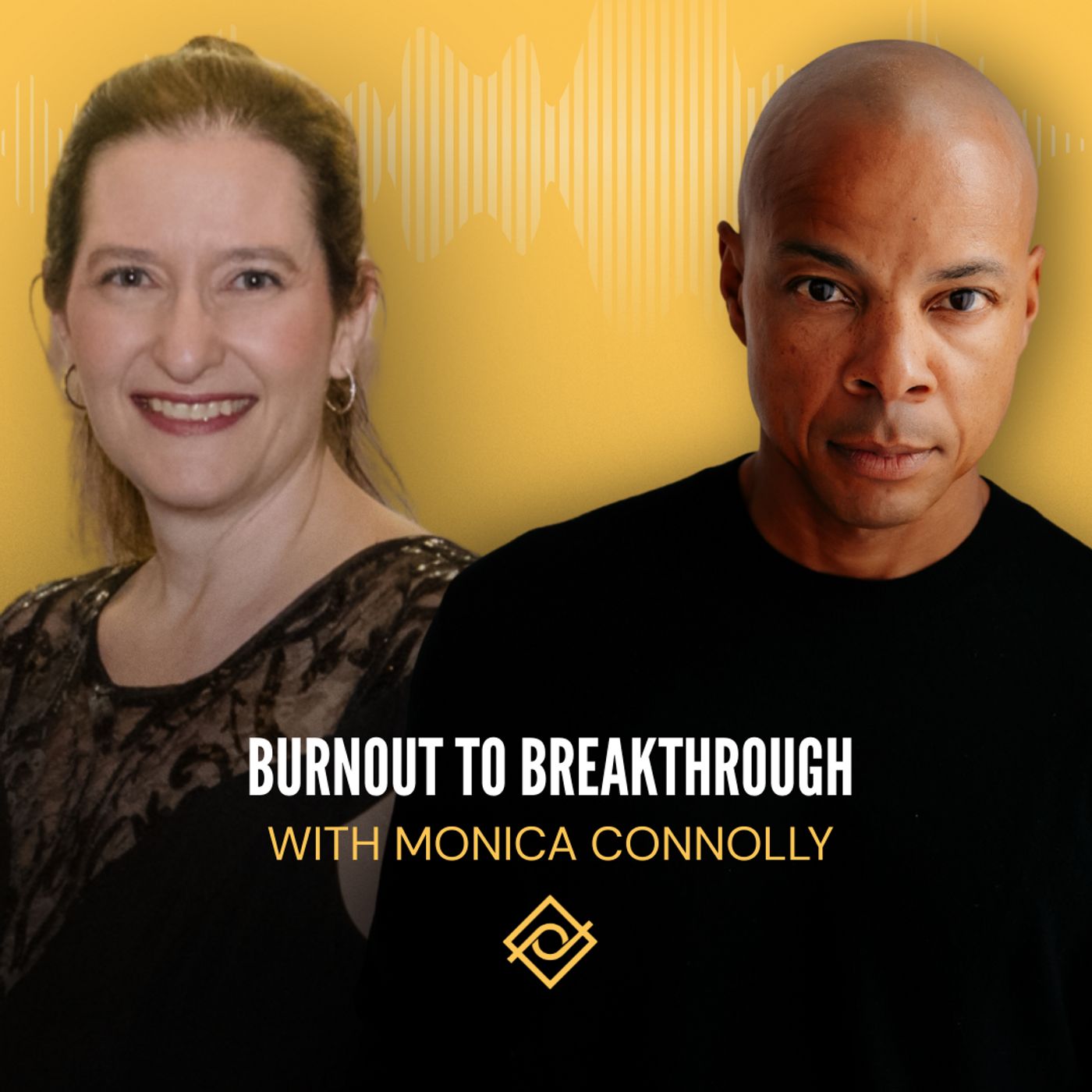57. Burnout to Breakthrough with Monica Connolly