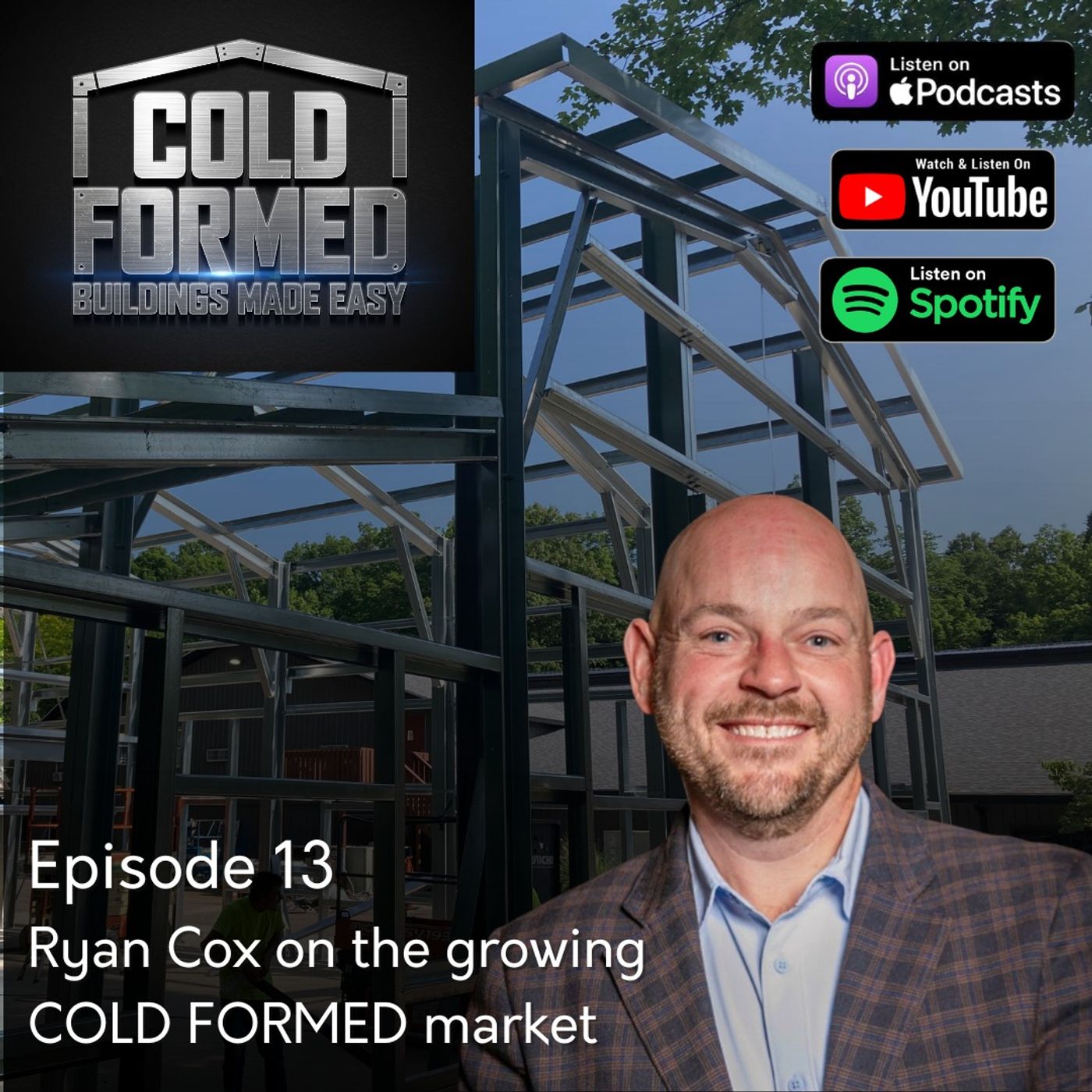 13 Ryan Cox on the COLD FORMED Market
