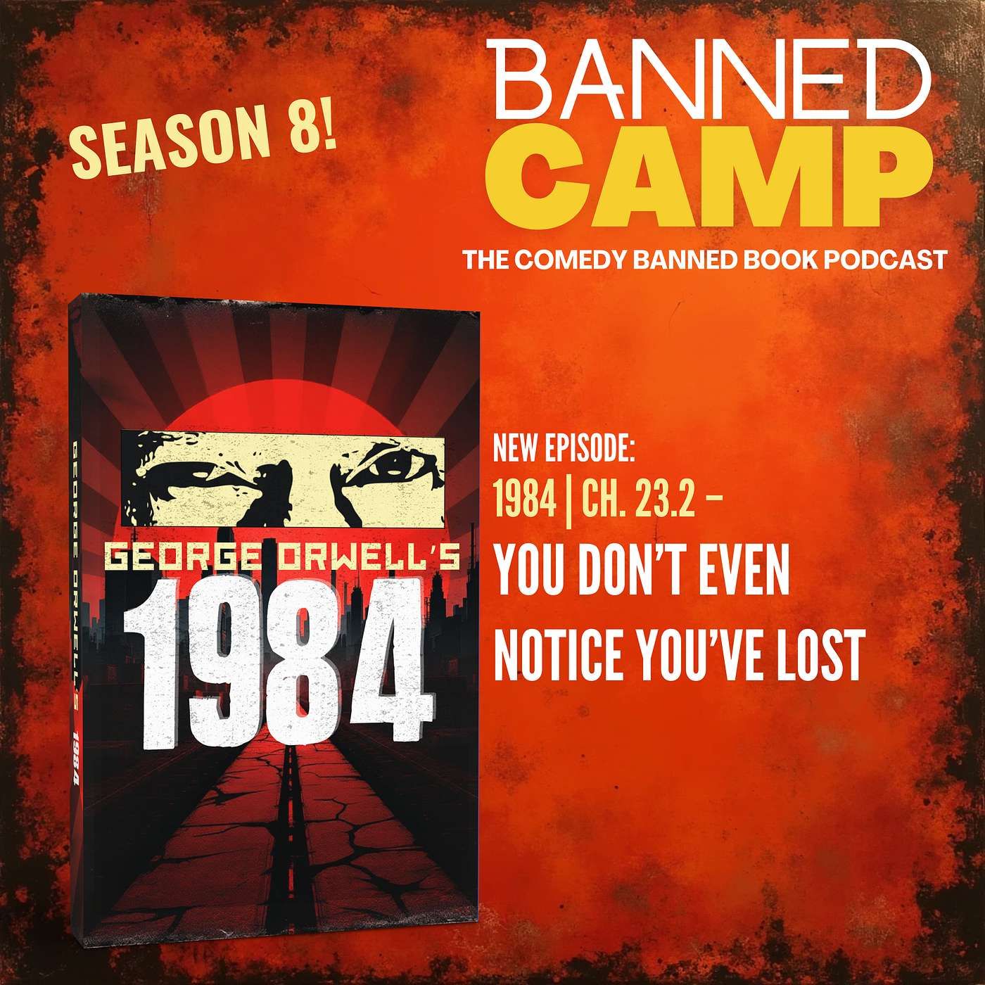 1984 | Ch. 23.2 - You Don’t Even Notice You’ve Lost