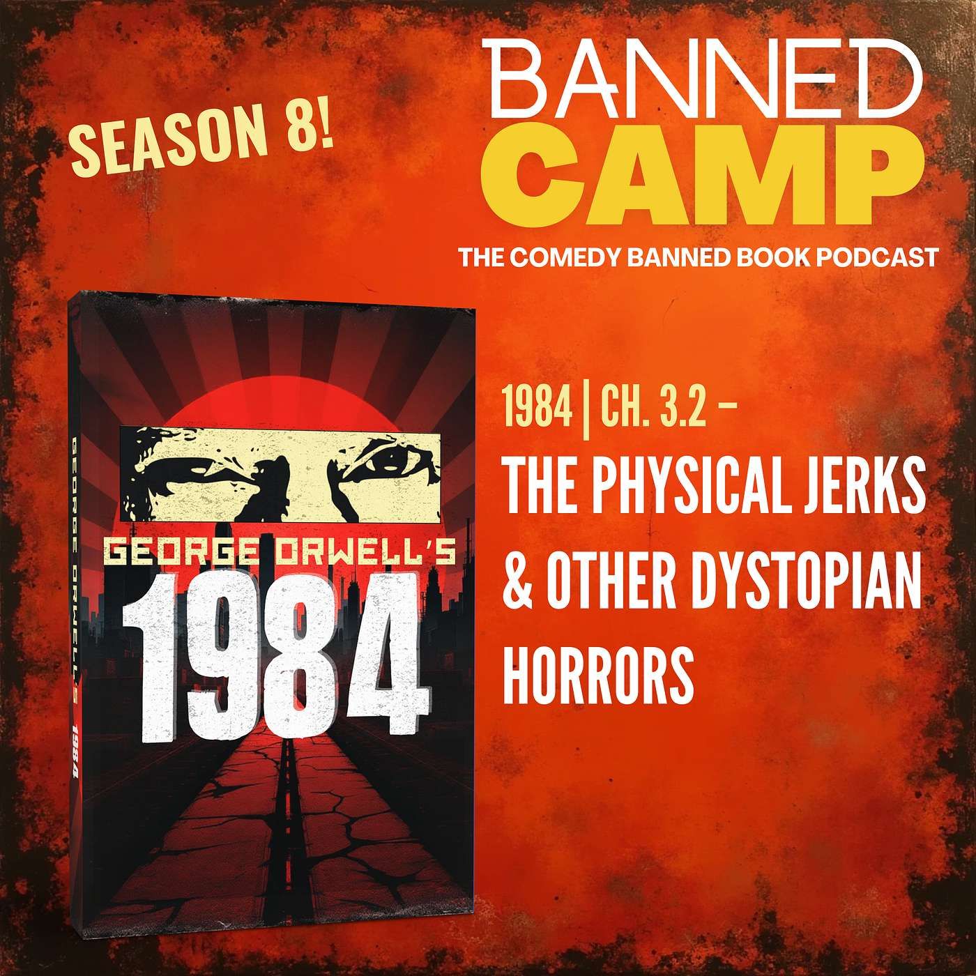 1984 | Ch. 3 - The Physical Jerks & Other Dystopian Horrors