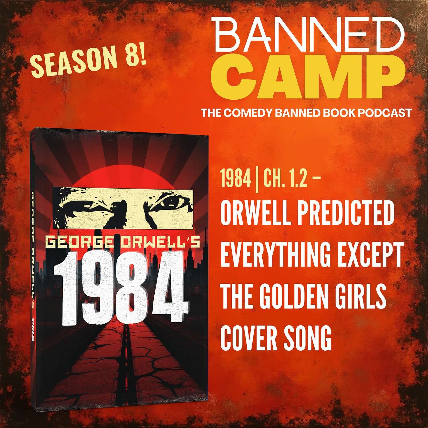 1984 | Ch. 1.2 - Orwell Predicted Everything Except the Golden Girls Cover Song
