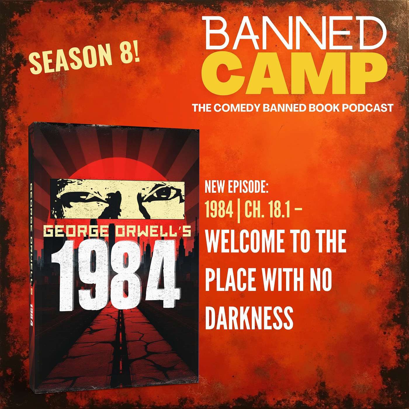 1984 | Ch. 18.1 - Welcome to the Place with No Darkness